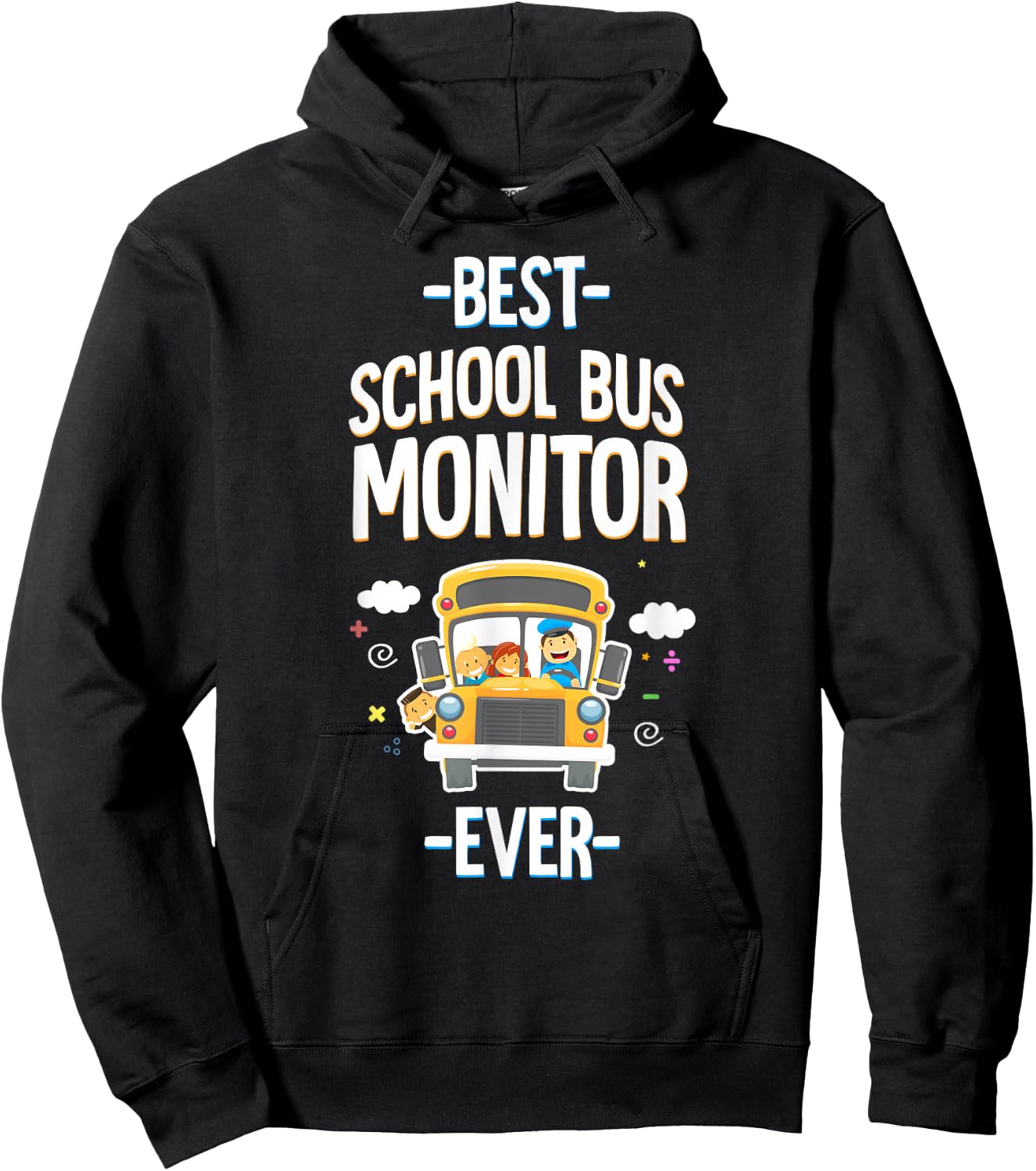 The Best School Bus Monitor Ever Hoodie - Hoodie | Black