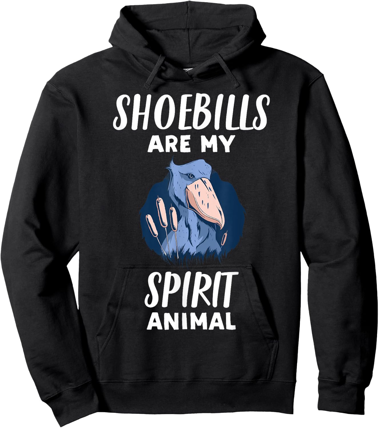 Shoebills Are My Spirit Animal | Funny Shoebill Lover Hoodie - Hoodie | Black