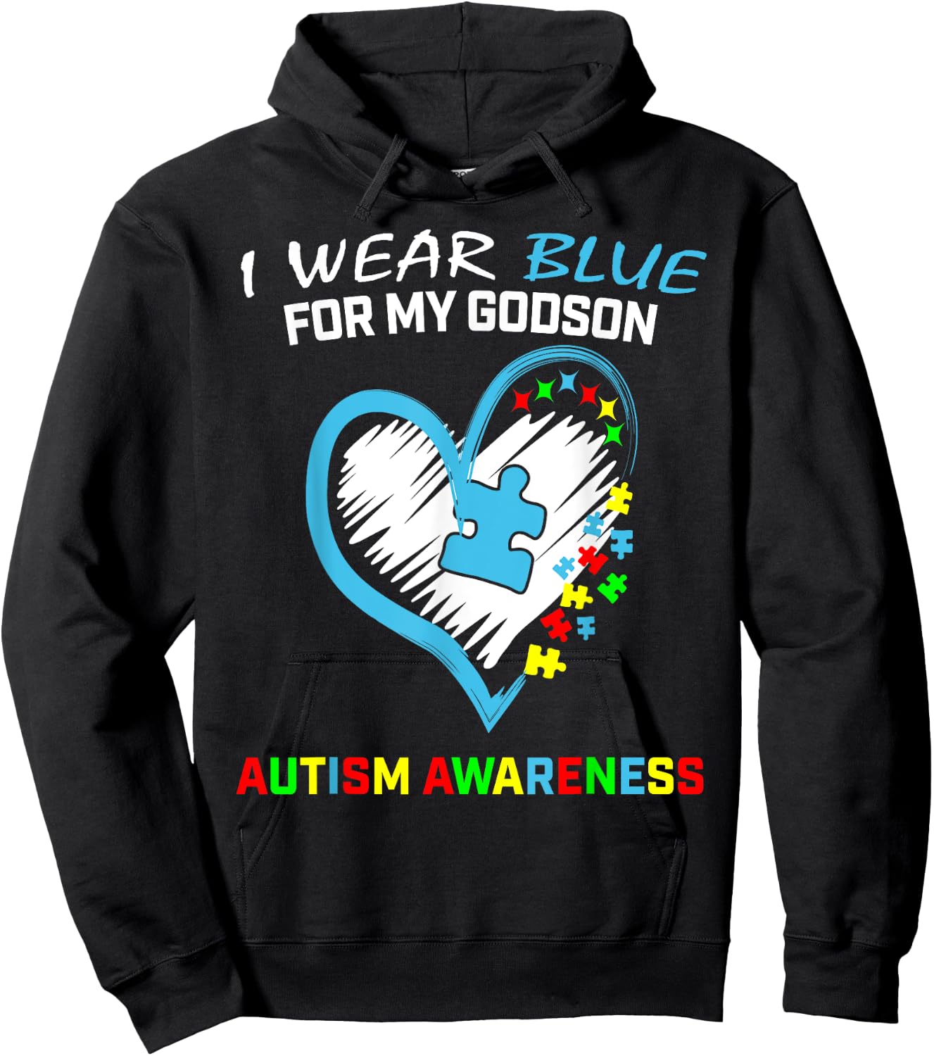 Wear Blue For My Godson Autism Awareness Godmother Godfather Hoodie - Hoodie | Black