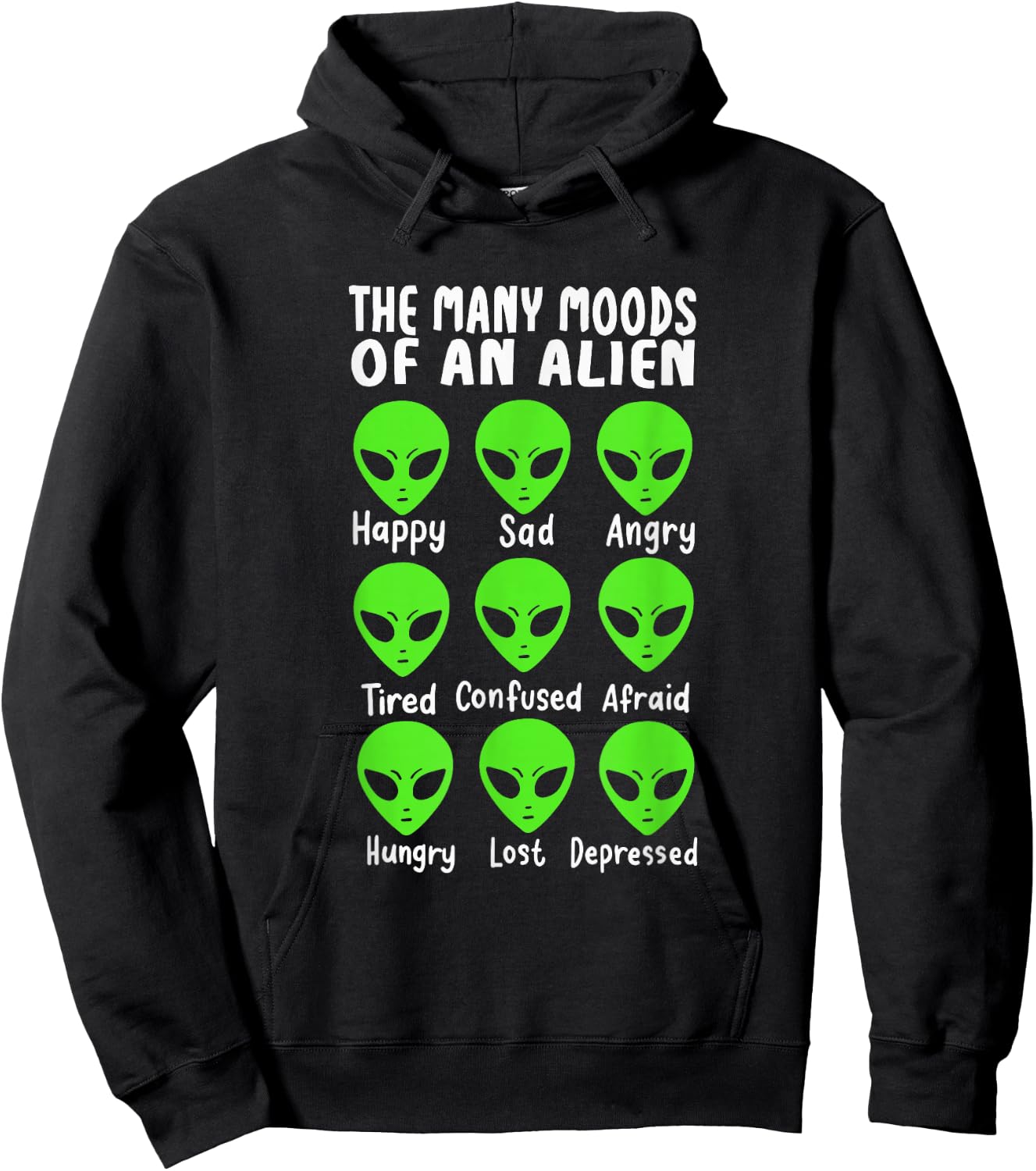 Funny Alien Life The Many Moods Of An Alien Hoodie - Hoodie | Black