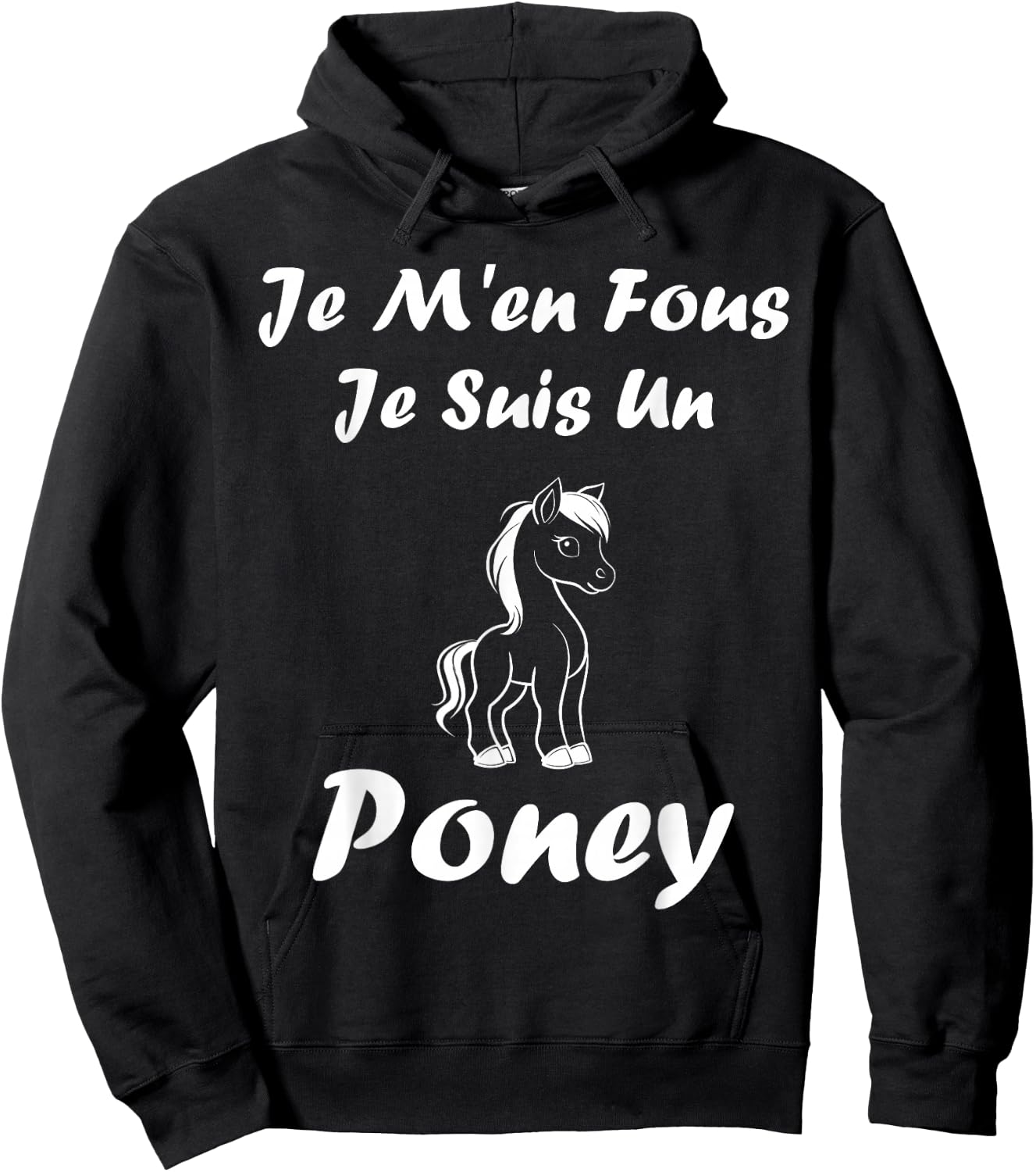 Funny Pony Horse Animals Je m'en cares je suis un Poney , Black, S Hoodie - Hoodie | Black