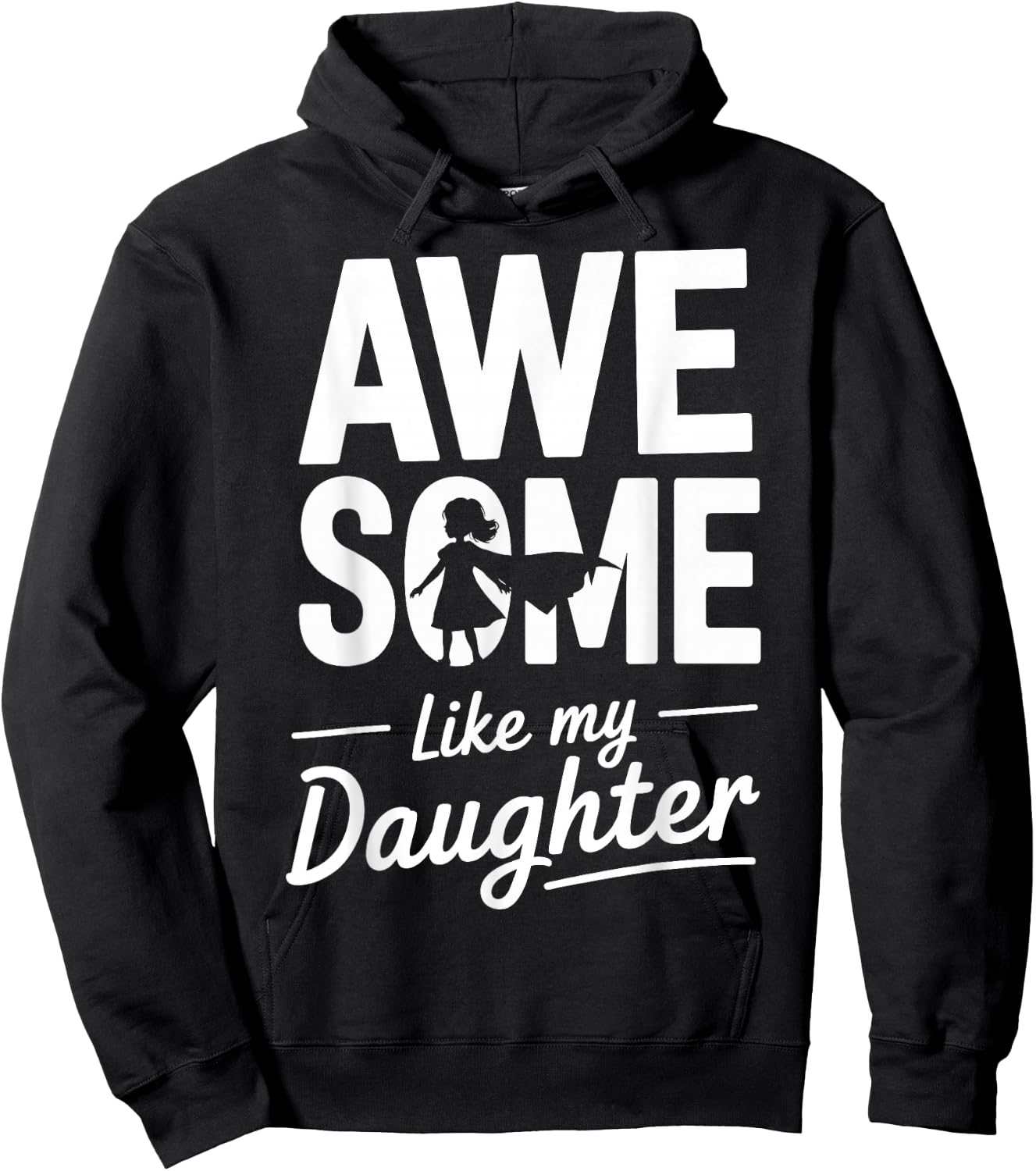 Awesome like my daughter for fathers day Hoodie - Hoodie | Black
