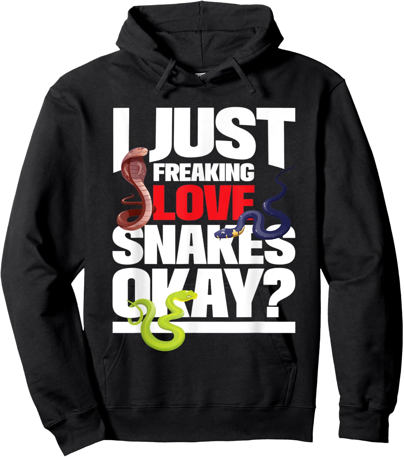 I Just Freaking Love Snakes - Snake Lover Reptile Zookeeper Hoodie - Hoodie | Black