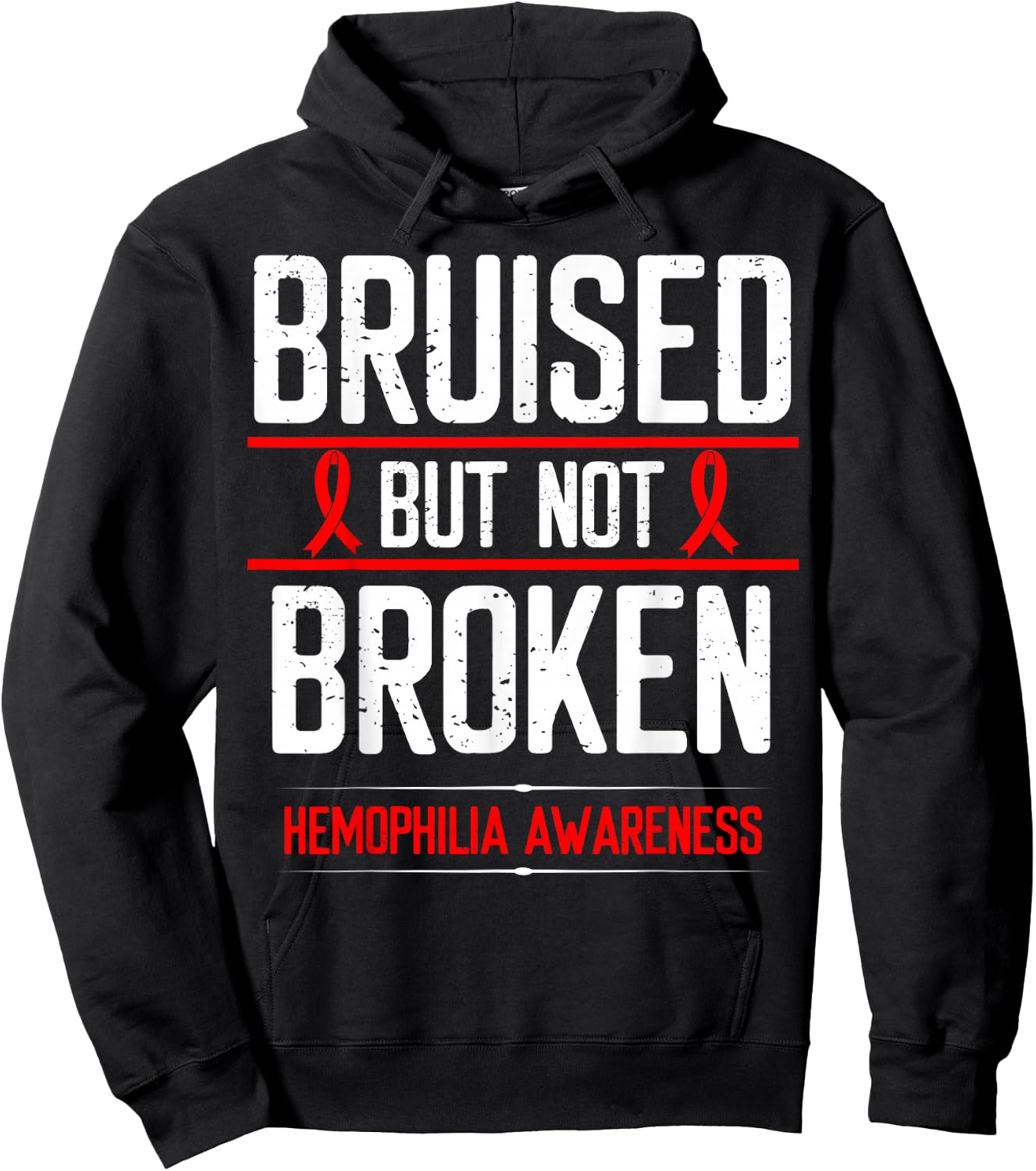 Hemophilia Awareness Bruised not Broken Bleeding Warrior Hoodie - Hoodie | Black