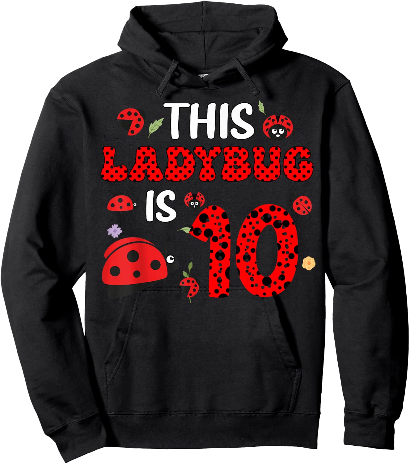 This Ladybug Is 10 10th Bday Party 10 Years Old Ladybug Hoodie - Hoodie | Black