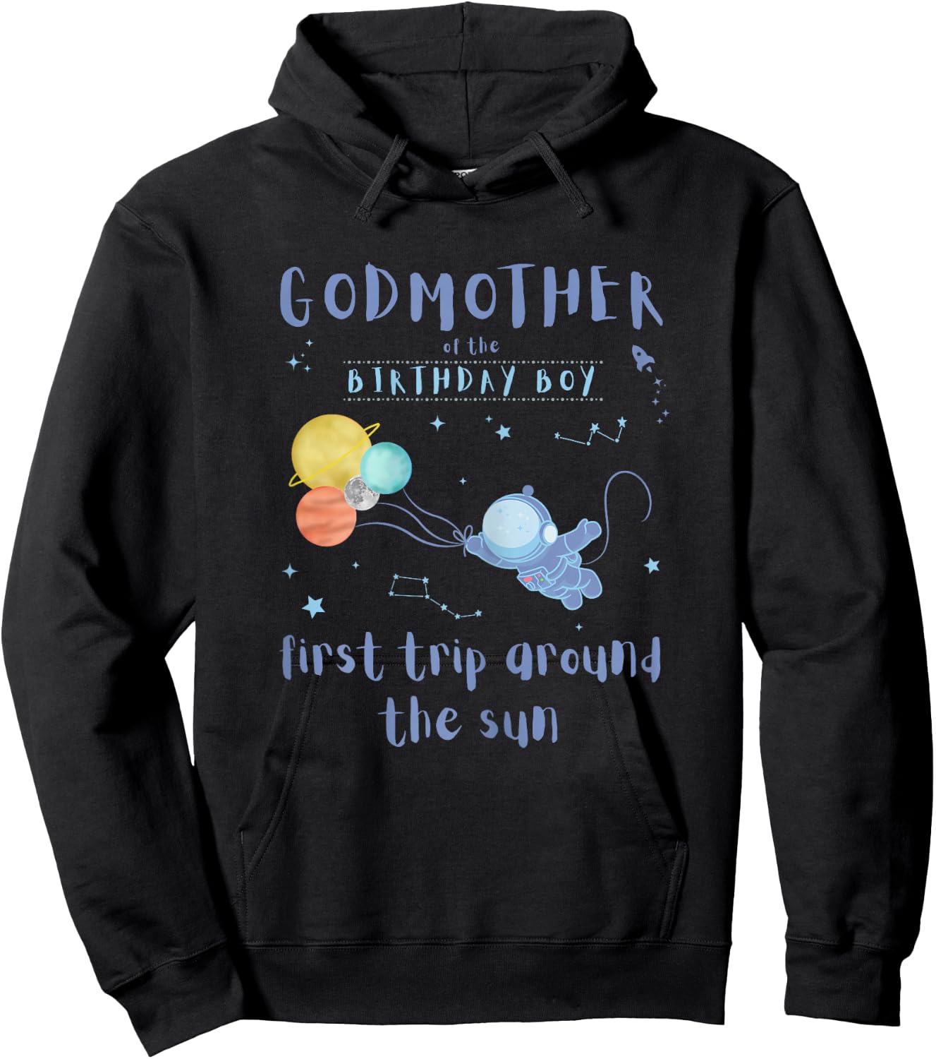 Godmother 1st Birthday First Trip Around The Sun Space Bday Hoodie - Hoodie | Black