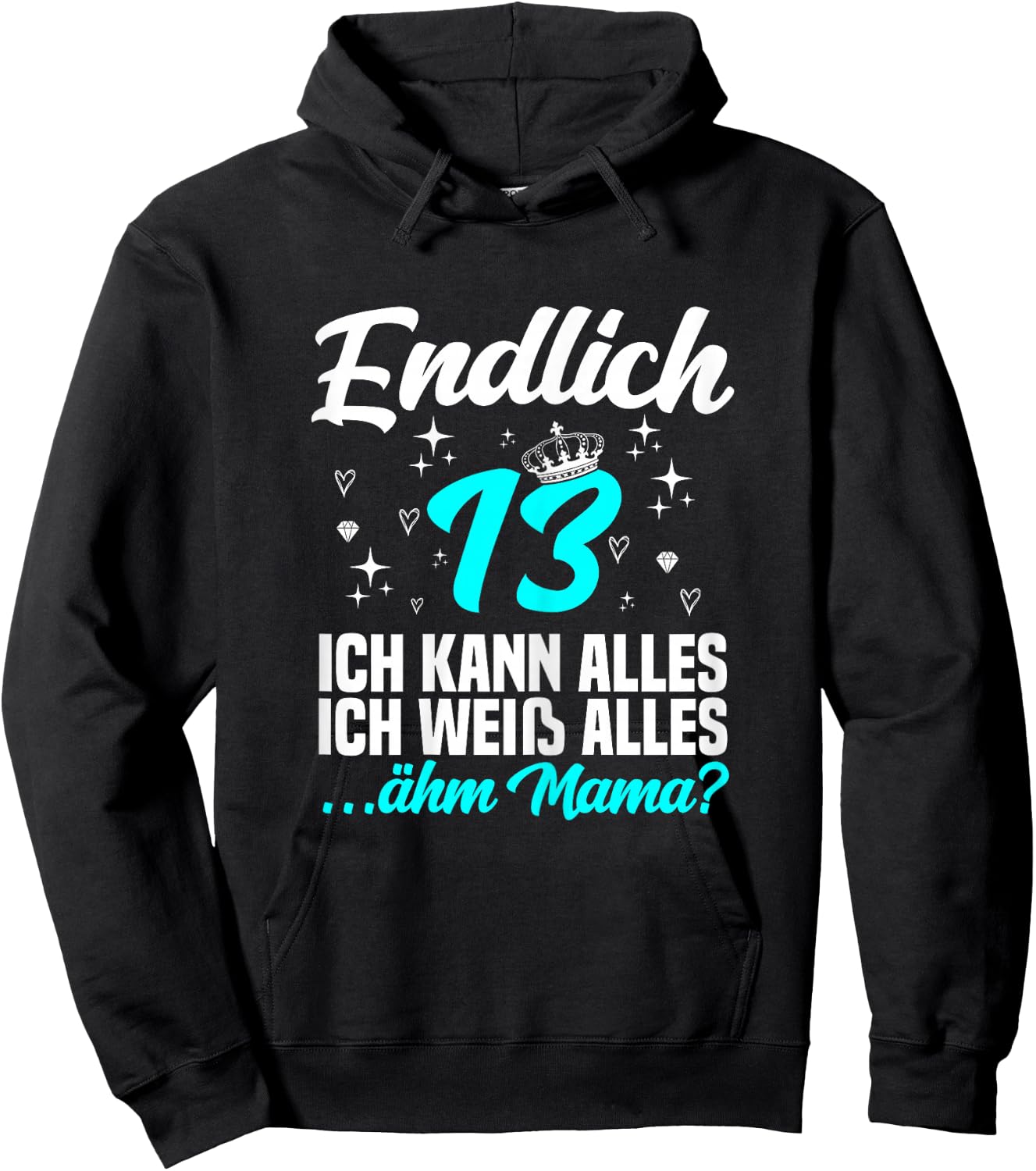 Endlich 13 ähm mama - 13. Geburtstag Mädchen Hoodie - Hoodie | Black