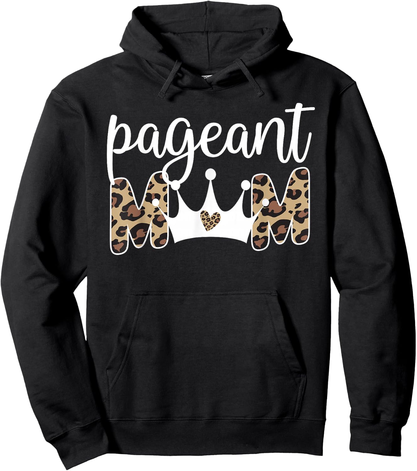 Pageant Mom Leopard Pageant Mother Pageant Mama Hoodie - Hoodie | Black