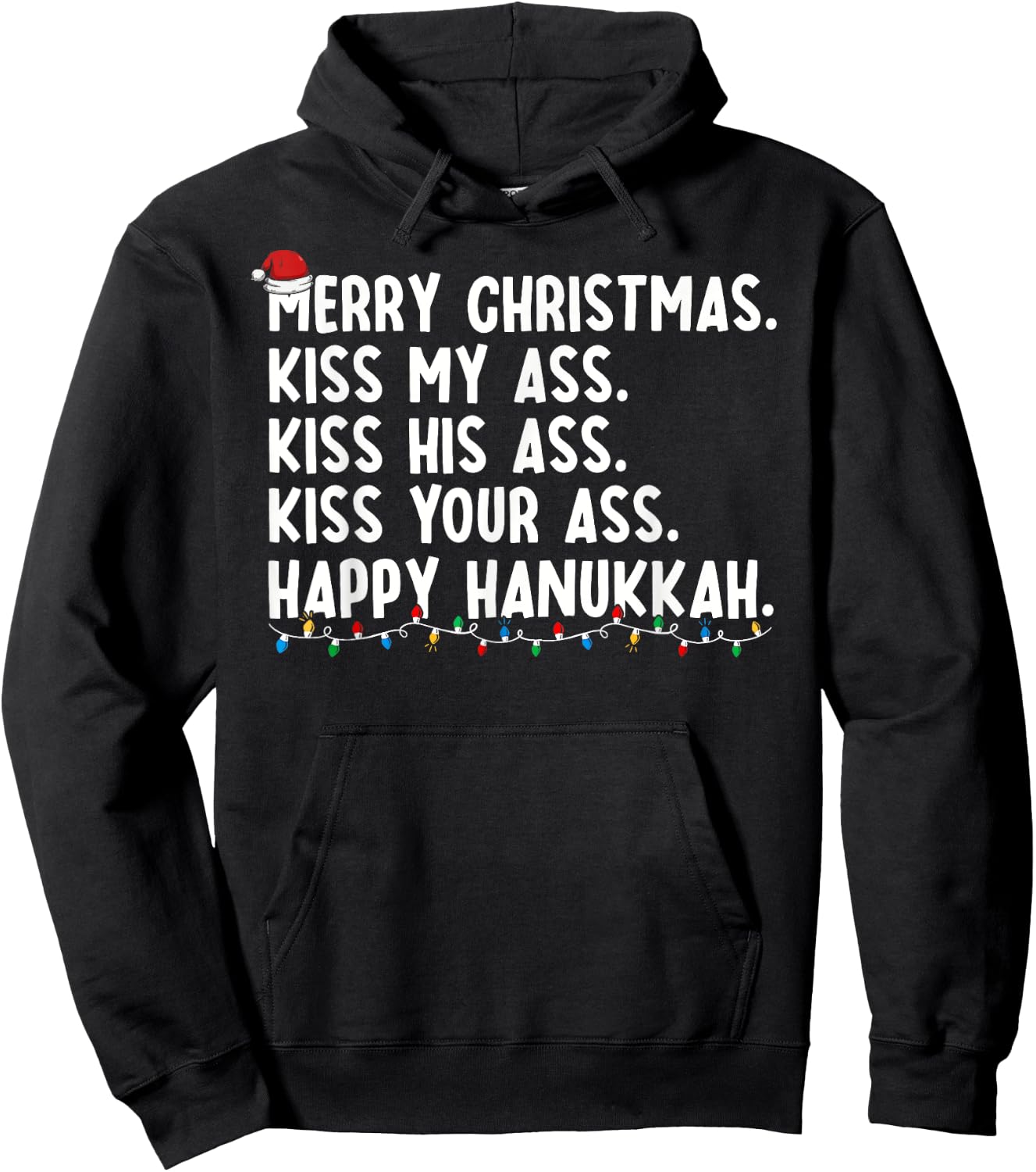 Merry Christmas Kiss My Ass His Ass Your Ass Happy Hanukkah Hoodie - Hoodie | Black