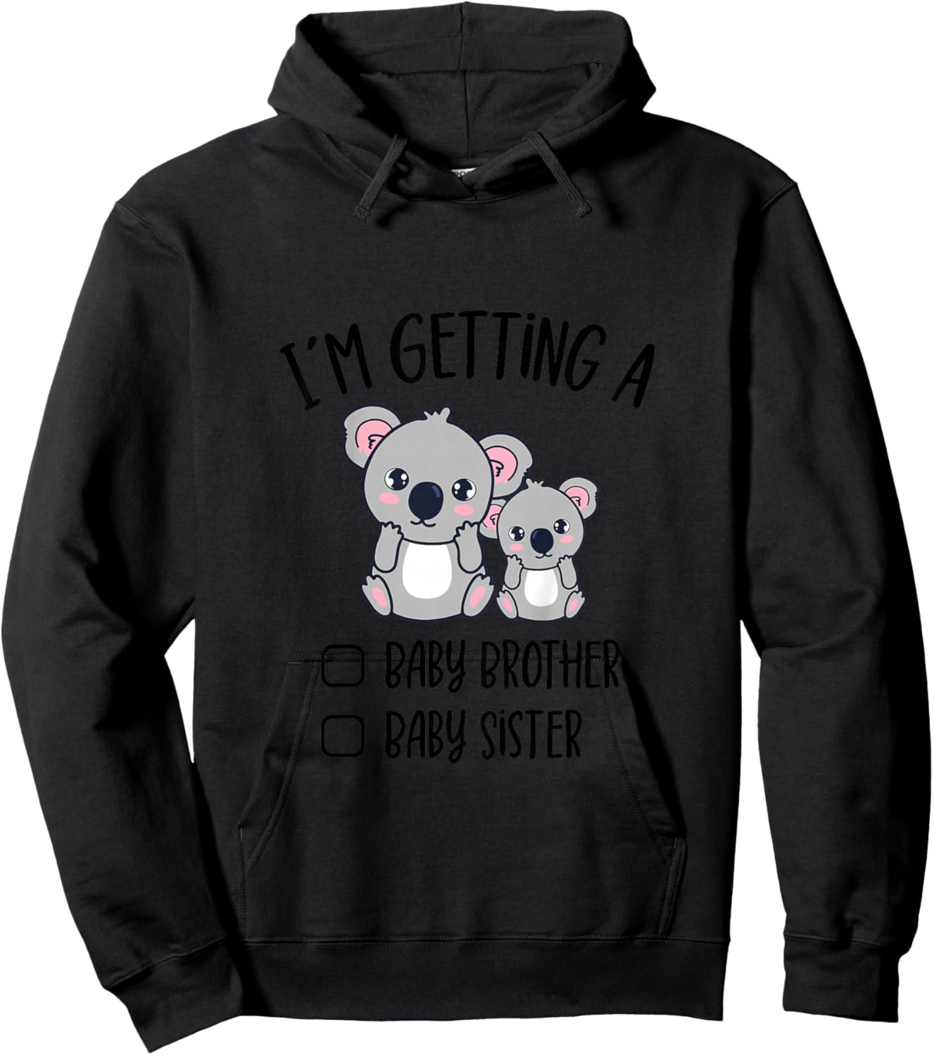 Baby Reveal I`m Getting A Baby Brother Sister Cute Koala Hoodie - Hoodie | Black