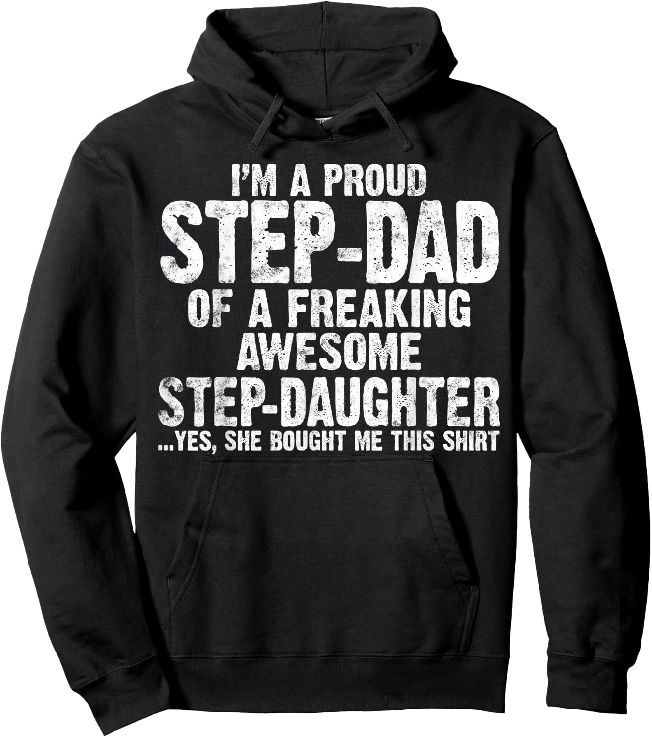 I'm Proud Step Dad of A Freaking Awesome Stepdaughter gifts Hoodie - Hoodie | Black