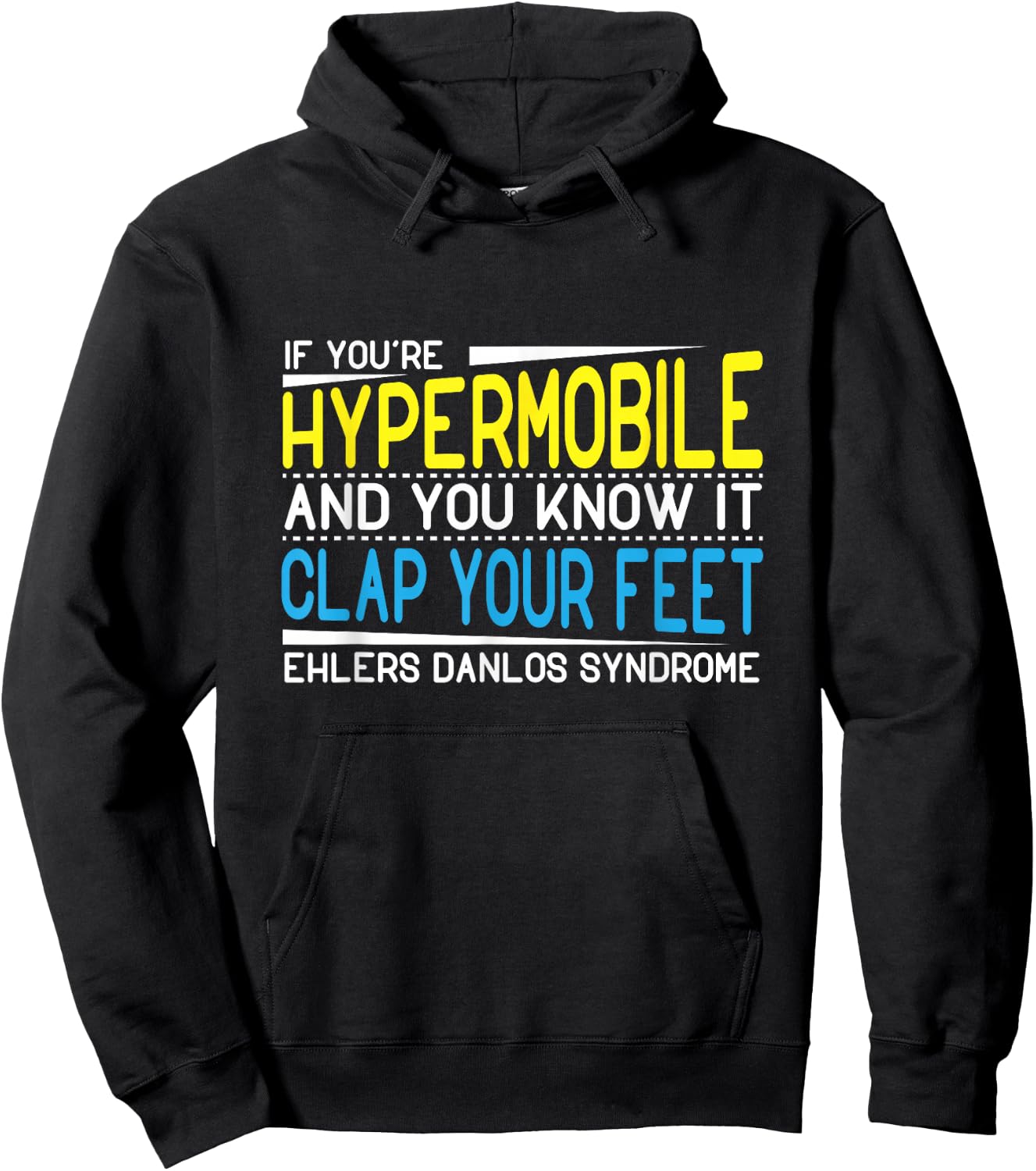 Clap Your Feet Ehlers-Danlos (EDS) Hypermobility Hoodie - Hoodie | Black