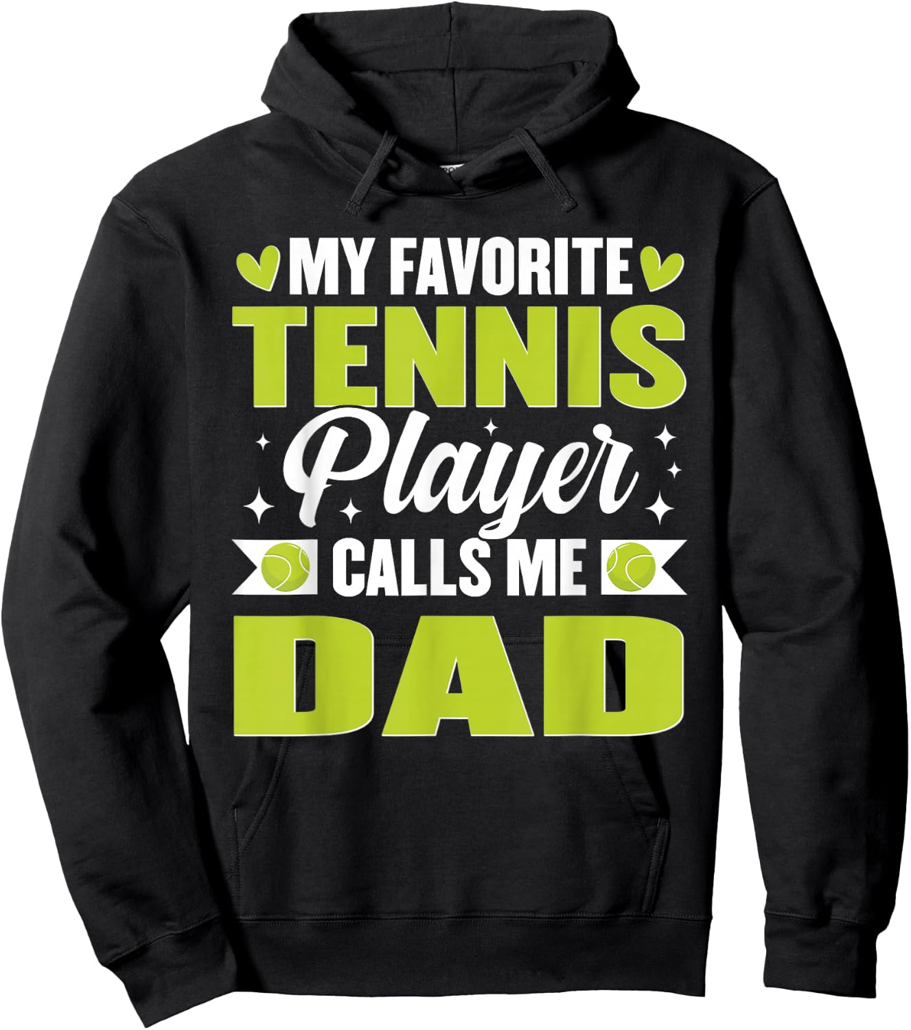 My Favorite Tennis Player Calls Me Dad Hoodie - Hoodie | Black