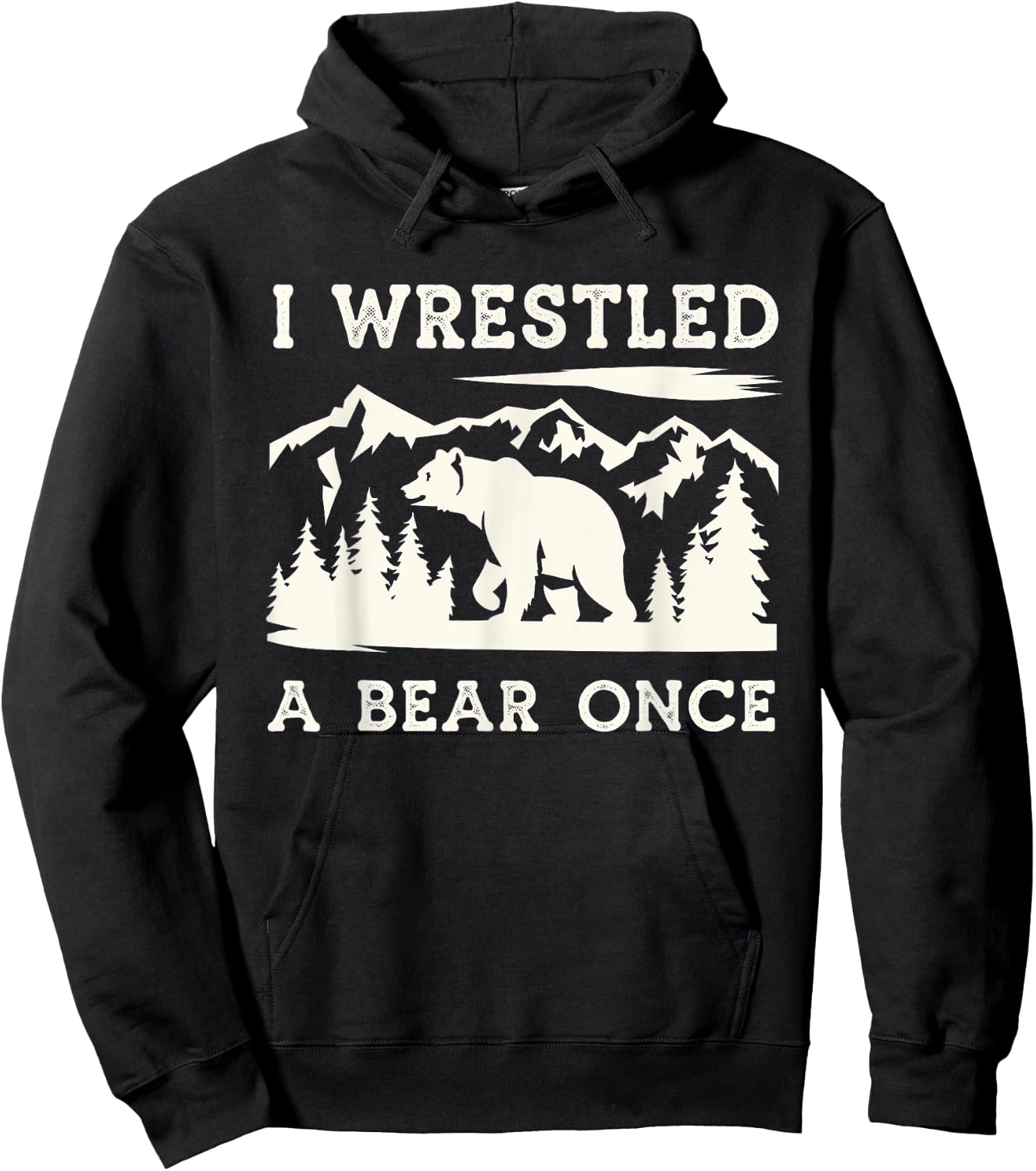 I Wrestled a Bear Once Outdoor Excursion Hoodie - Hoodie | Black