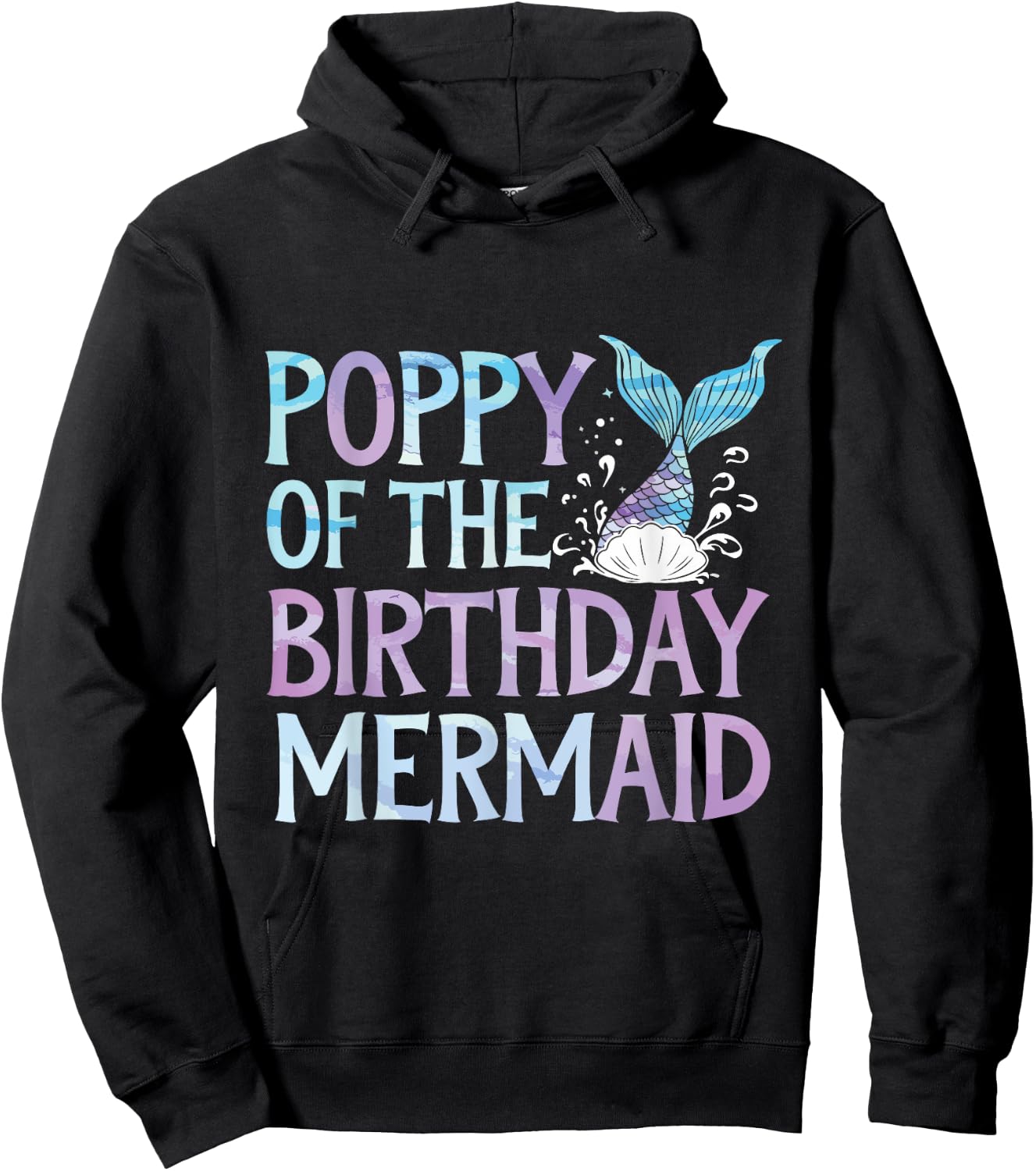 Poppy Of The Birthday Mermaid Family Matching Party Birthday Hoodie - Hoodie | Black