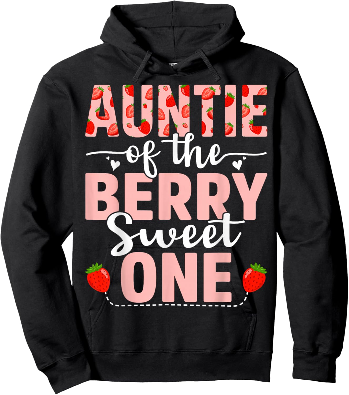 Auntie Of The Berry Sweet One Birthday Strawberry Auntie Hoodie - Hoodie | Black