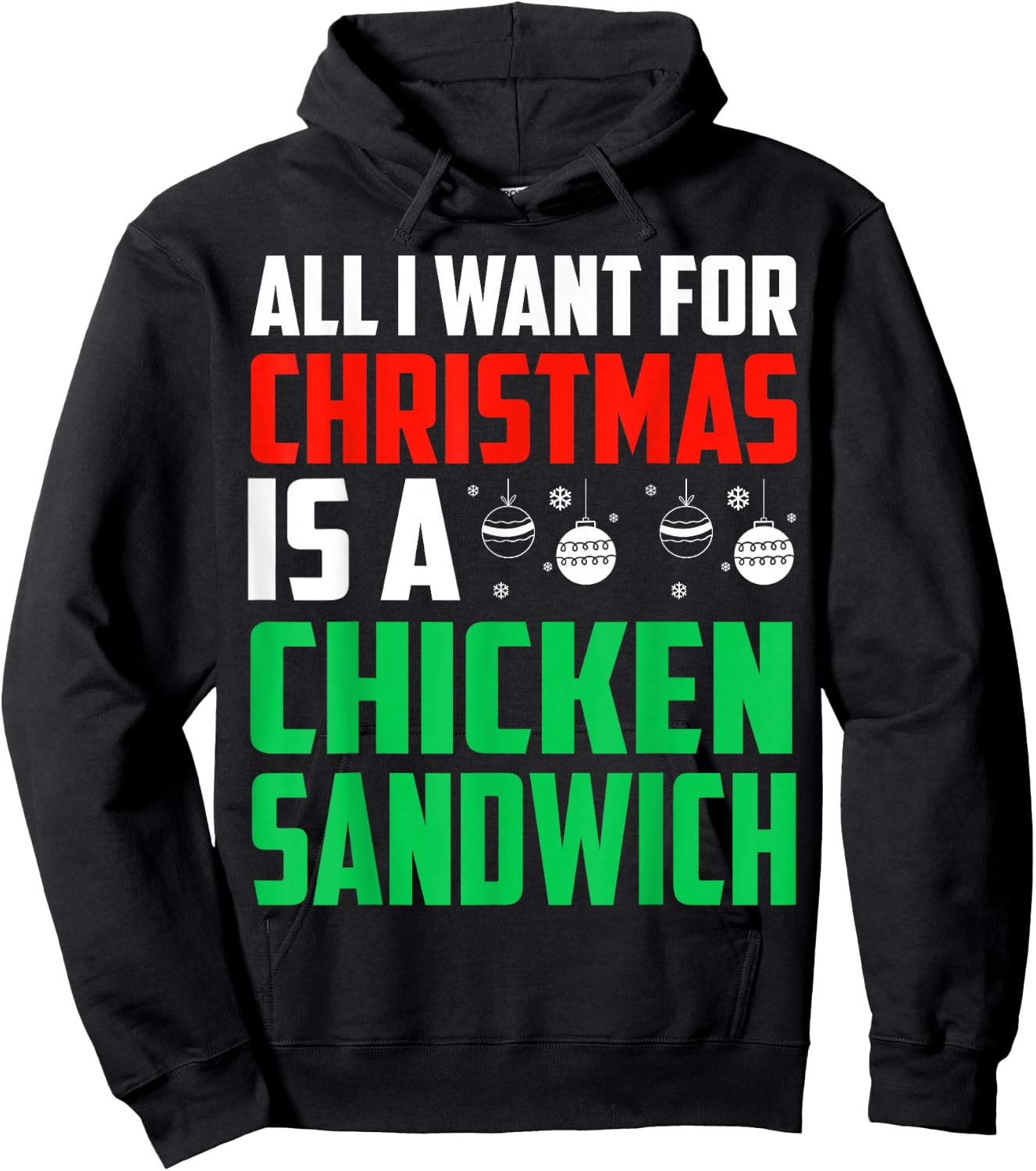 All I Want For Christmas Is Chicken Sandwich Xmas Fast Food Hoodie - Hoodie | Black