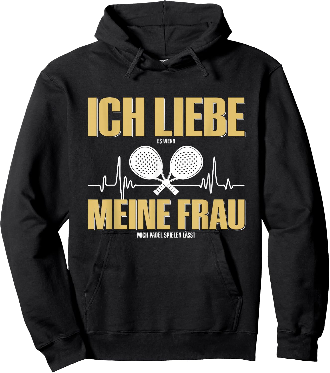 with German Text "Liebe Es Wenn Meine Frauch Mich Padel Spielen lässt " German Language Hoodie - Hoodie | Black
