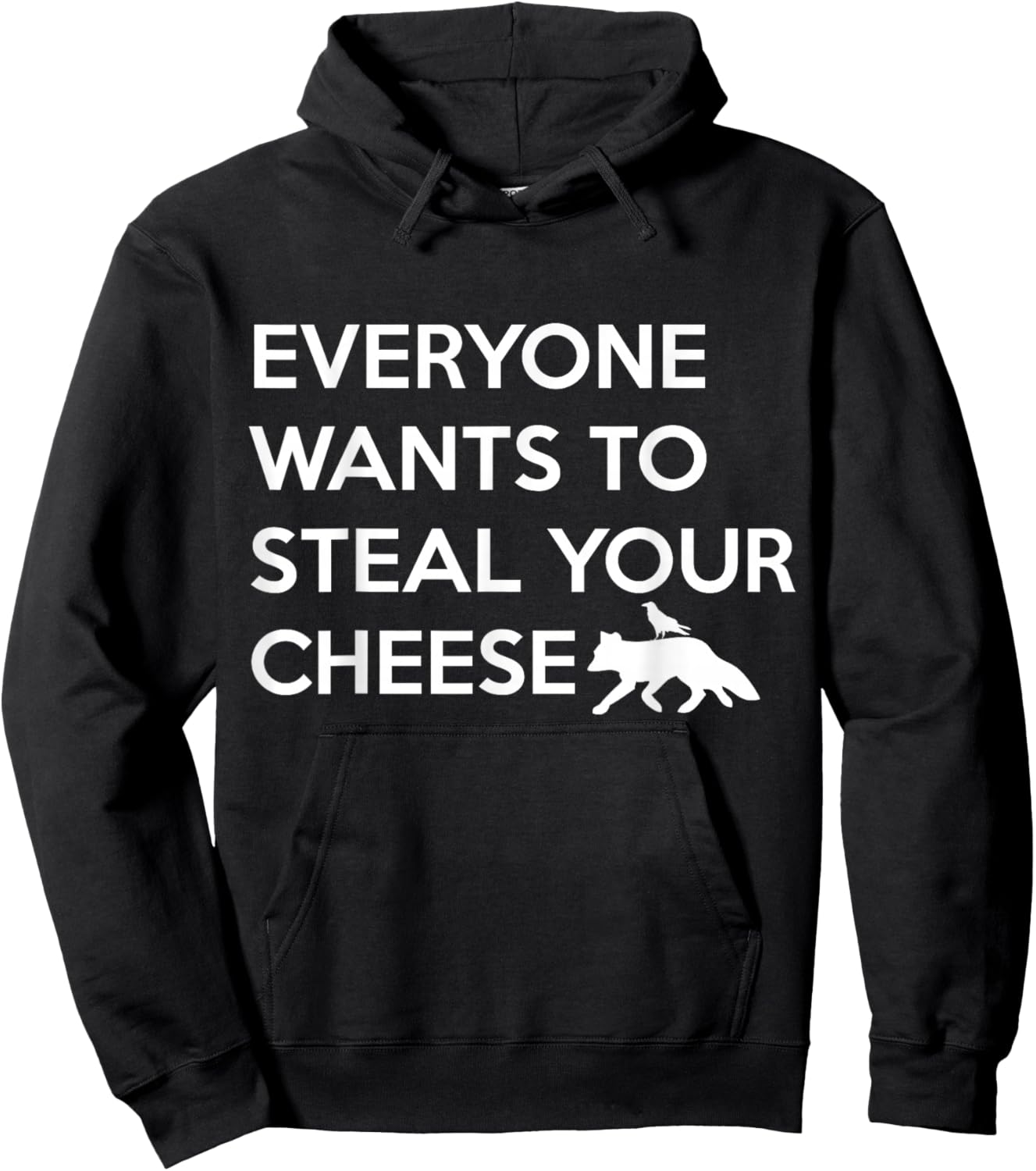 Everyone Wants To Steal Your Cheese Fox And Crow Hoodie - Hoodie | Black