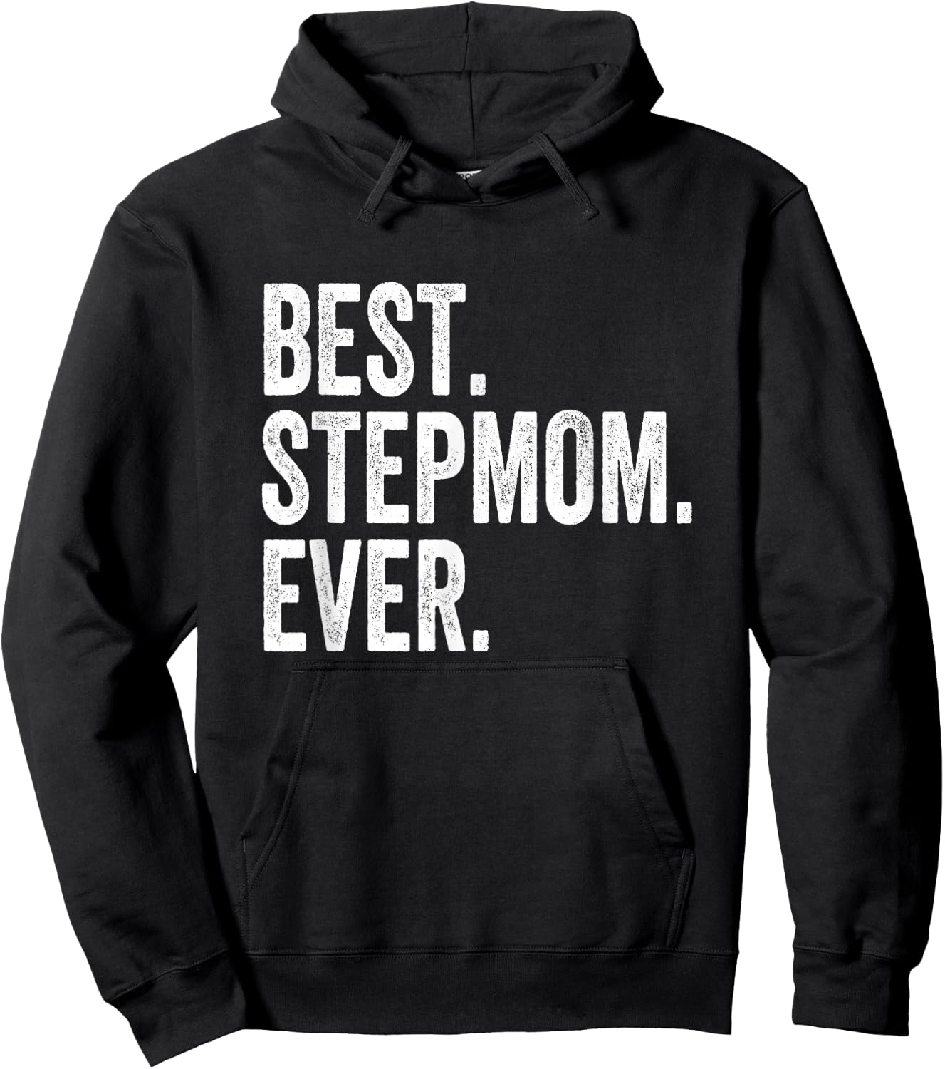 Best Stepmom Ever Hoodie - Hoodie | Black