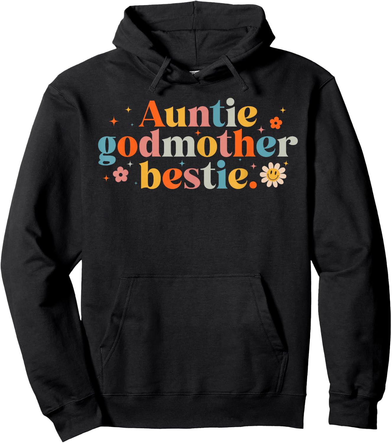 Auntie Godmother Bestie Funny Godmama Mother's Day Hoodie - Hoodie | Black