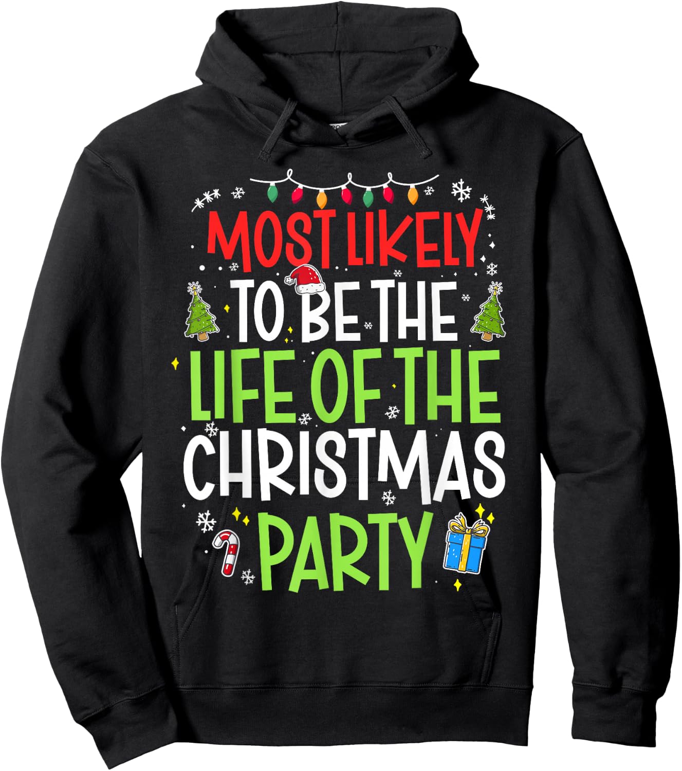 Most Likely to The Life of The Christmas Party Christmas Hoodie - Hoodie | Black