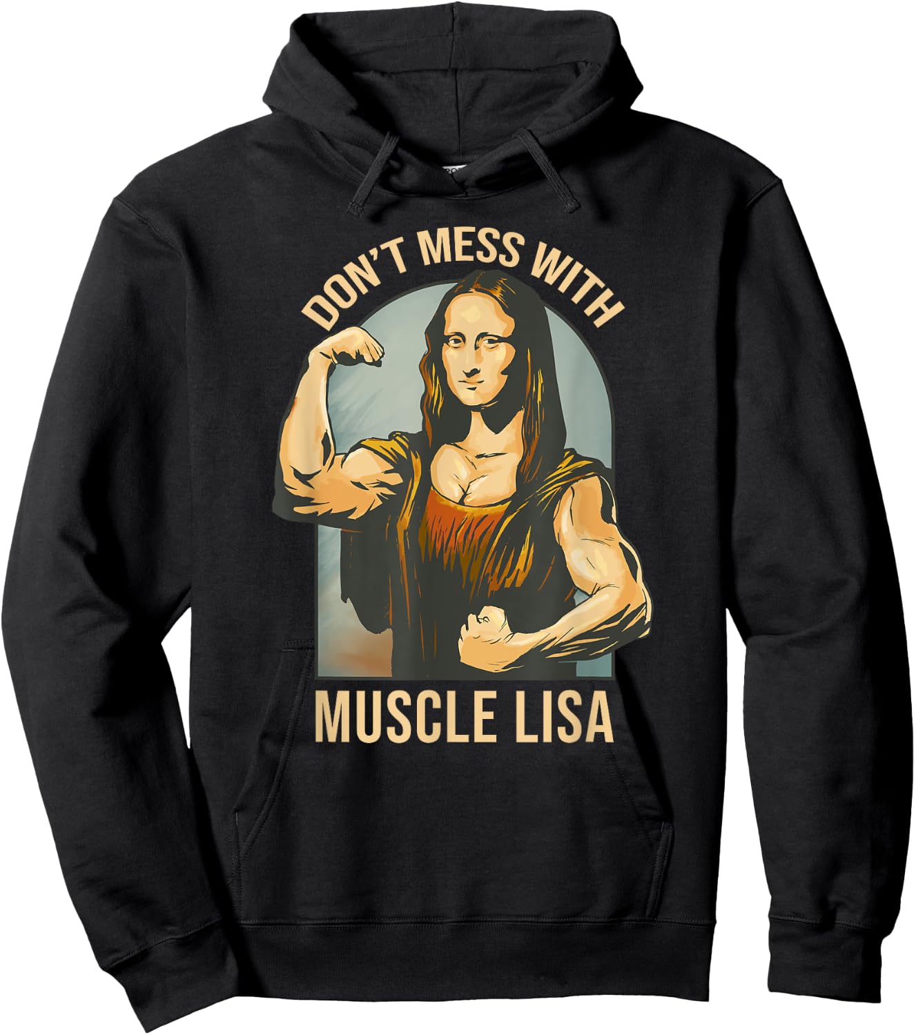 Don't Mess With Muscle Lisa - Mona Lisa Meme Fitness Gym Hoodie - Hoodie | Black