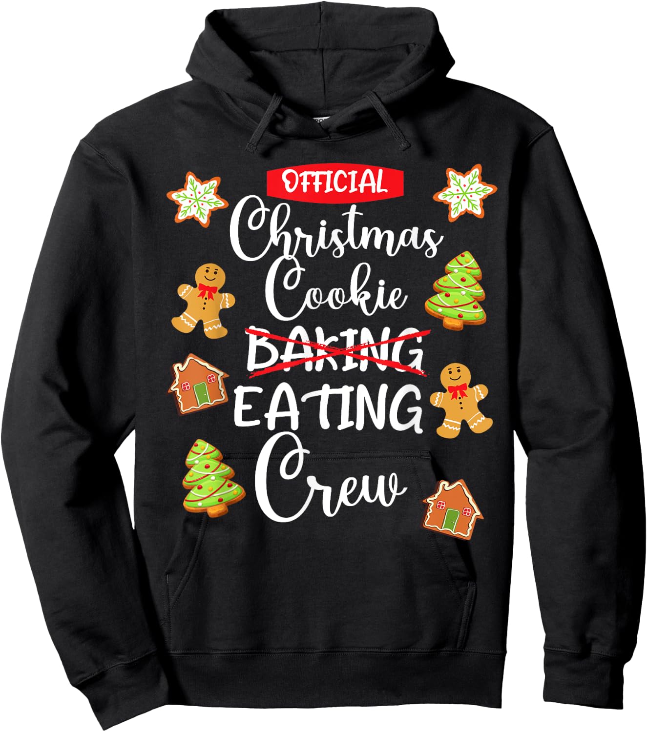 Funny Christmas Cookie Eating Not Baking Crew - Gingerbread Hoodie - Hoodie | Black
