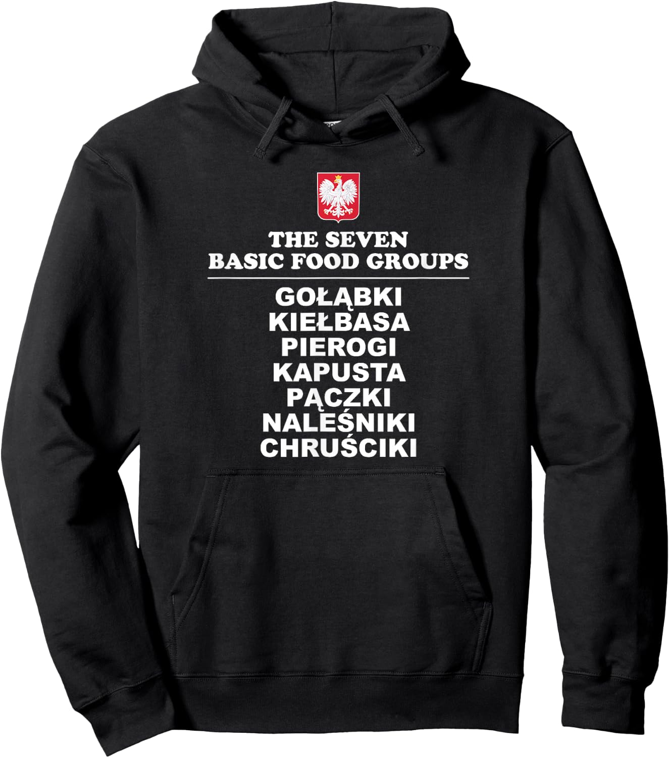 The Seven Basic Food Groups Funny Polish Shirt Hoodie - Hoodie | Black