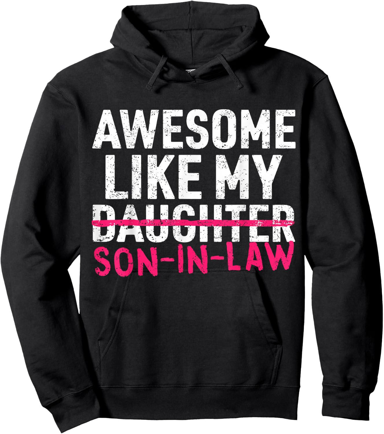 Awesome Like My Son in Law Daughter Funny Mom Dad Parents Hoodie - Hoodie | Black