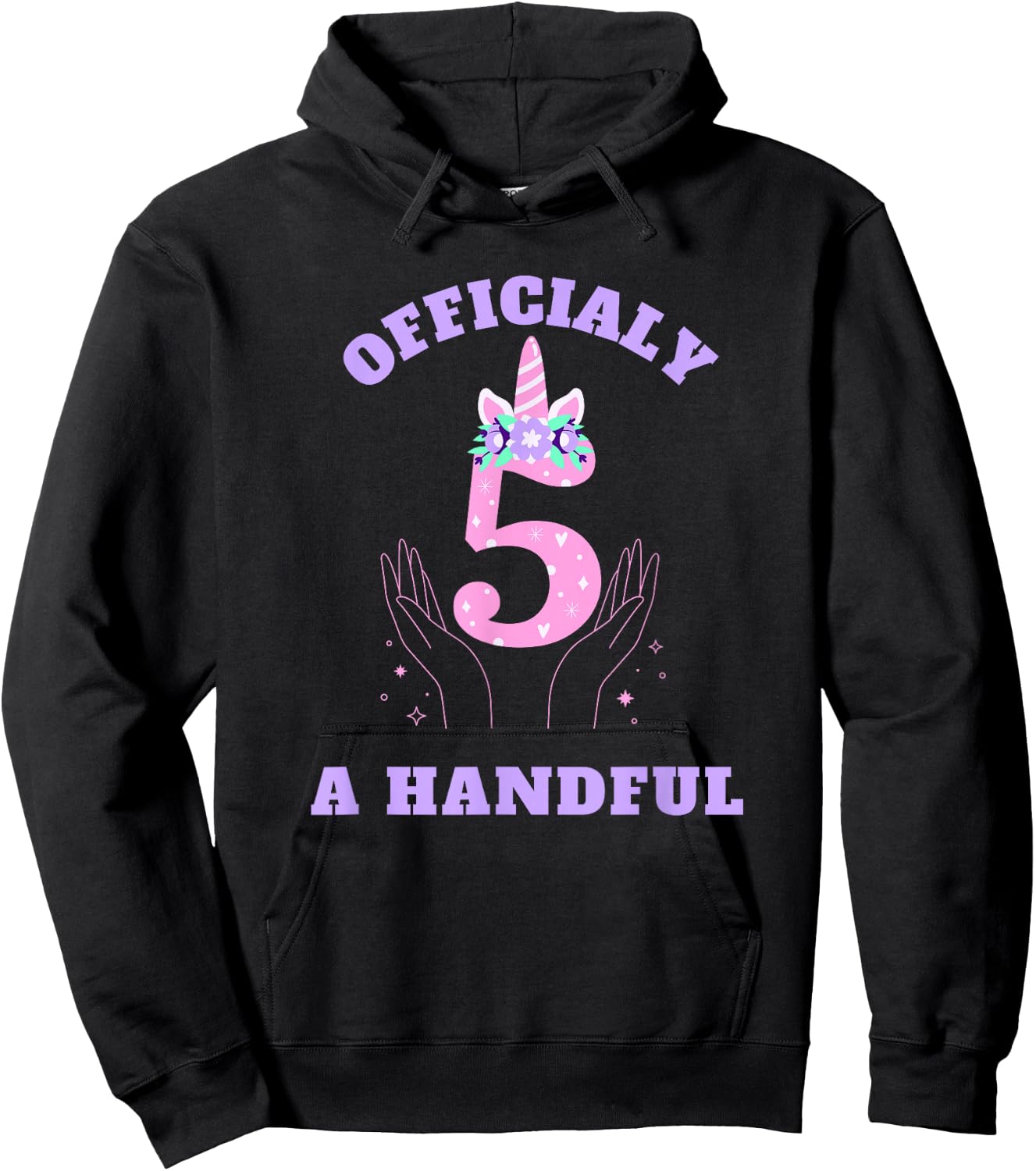 I'm Officially A Handful, Funny Unicorn 5th Birthday idea Hoodie - Hoodie | Black