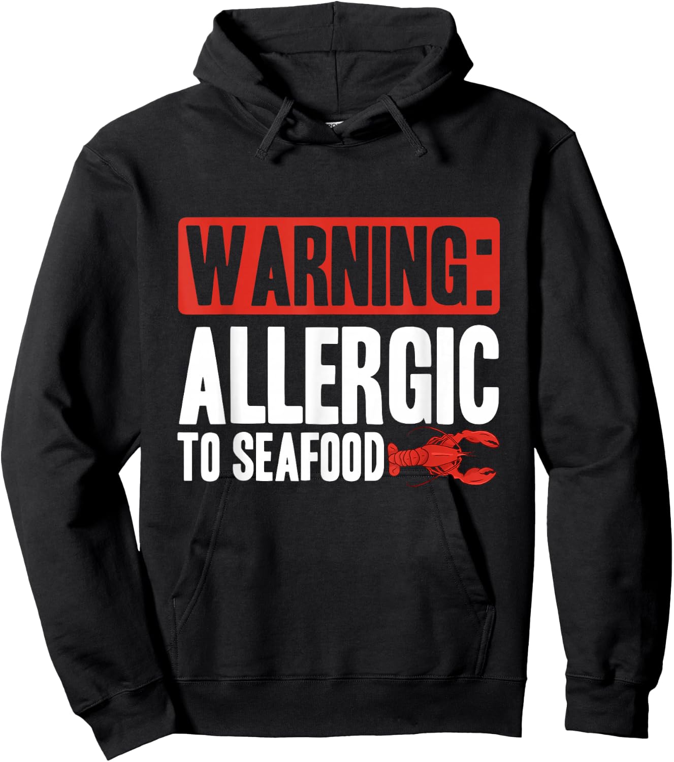 Warning: Allergic To Seafood | Shellfish Allergy Hoodie - Hoodie | Black