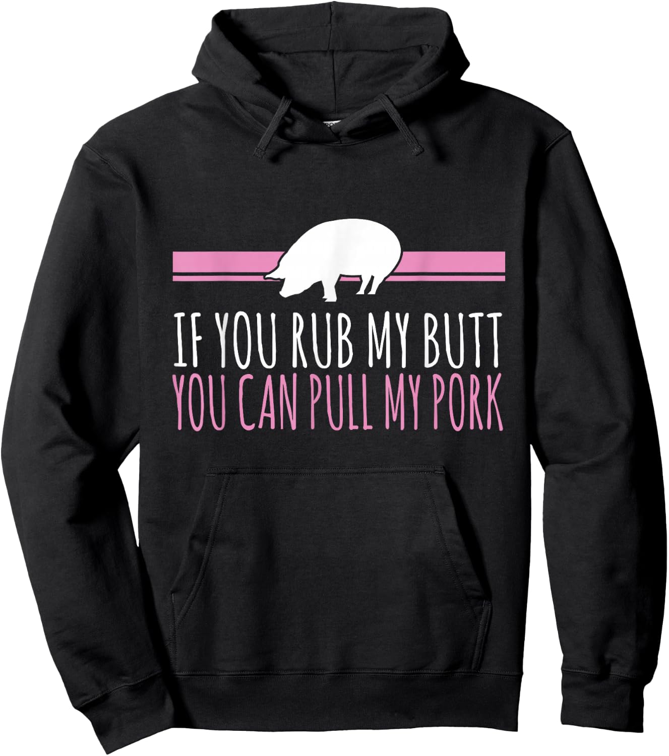Funny Pig Shirt Rub My Butt Pull My Pork Hoodie - Hoodie | Black