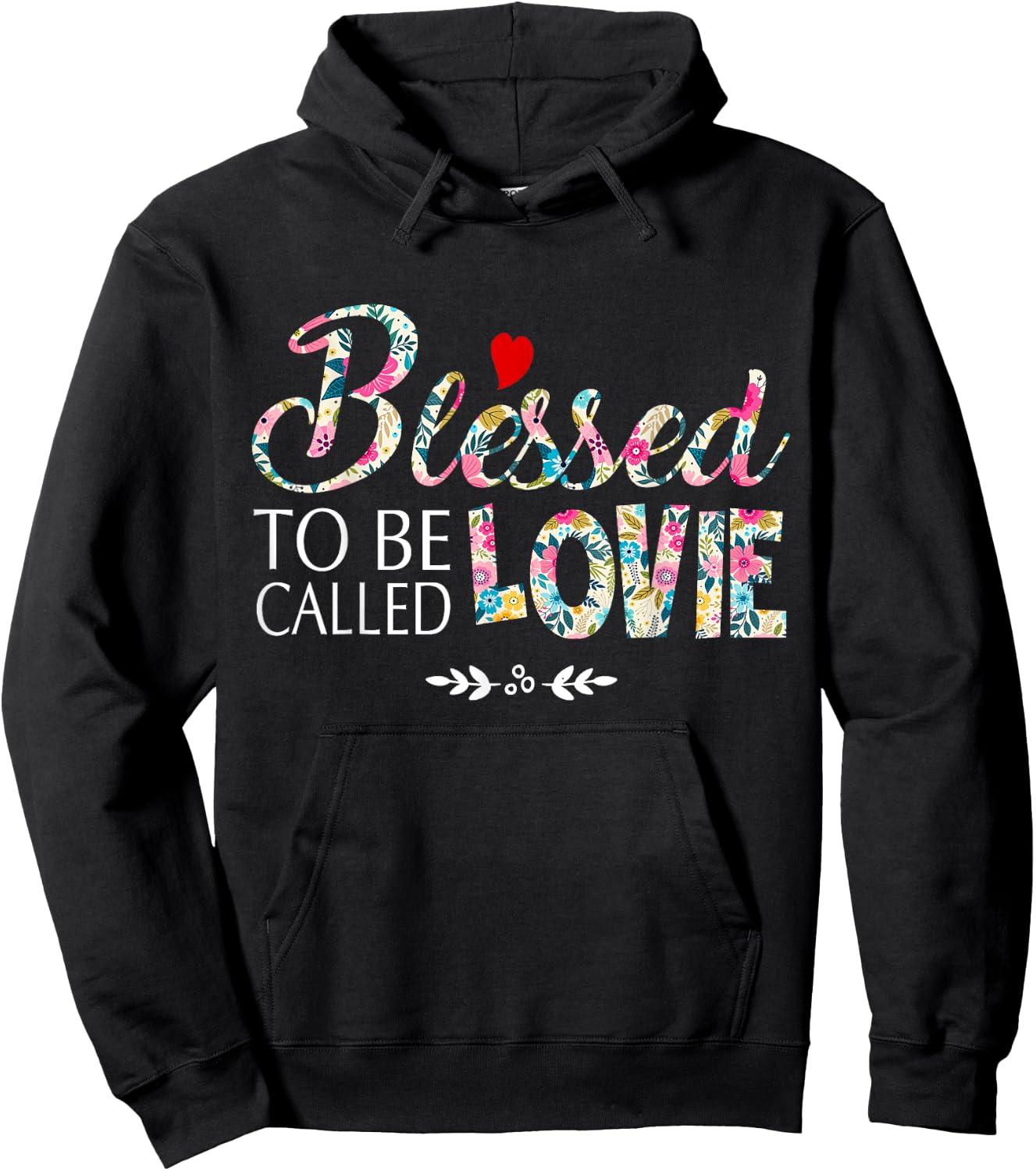 Blessed To Be Called Lovie Hoodie - Hoodie | Black