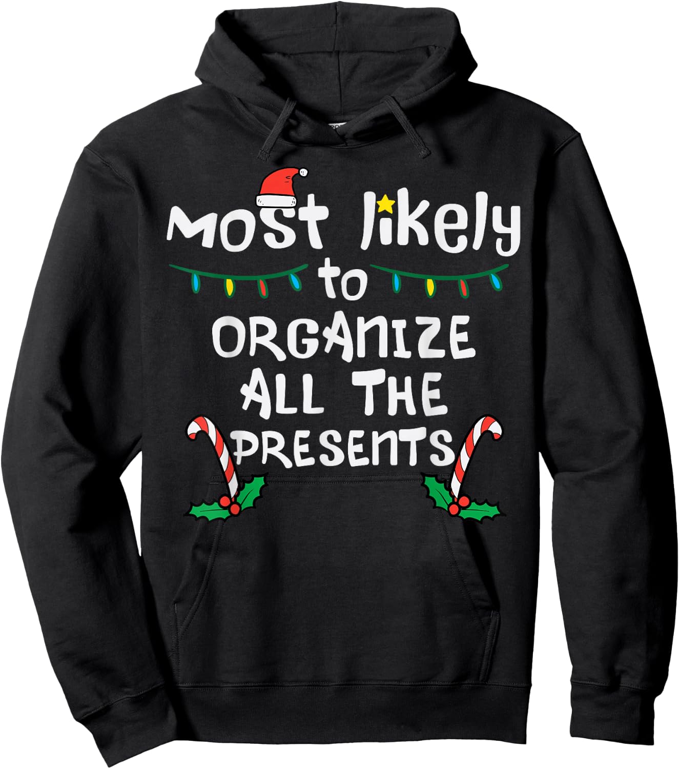 Most Likely Organize Presents Christmas Xmas Family Matching Hoodie - Hoodie | Black