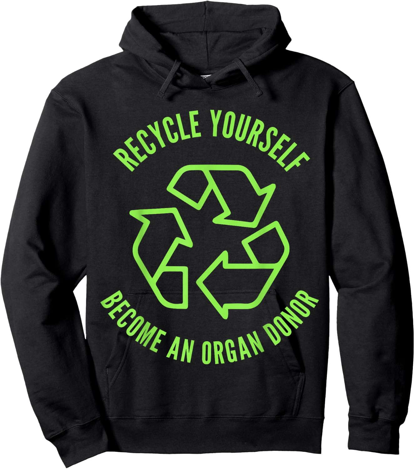 Recycle Yourself Become An Organ Donor Hoodie - Hoodie | Black