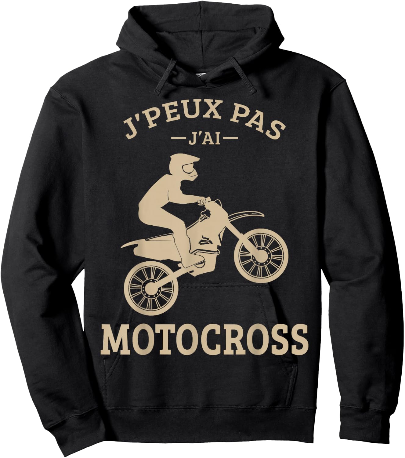 J'Peux Pas J'Ai Motocross Moto Cross Biker Motorcycle Funny Hoodie - Hoodie | Black