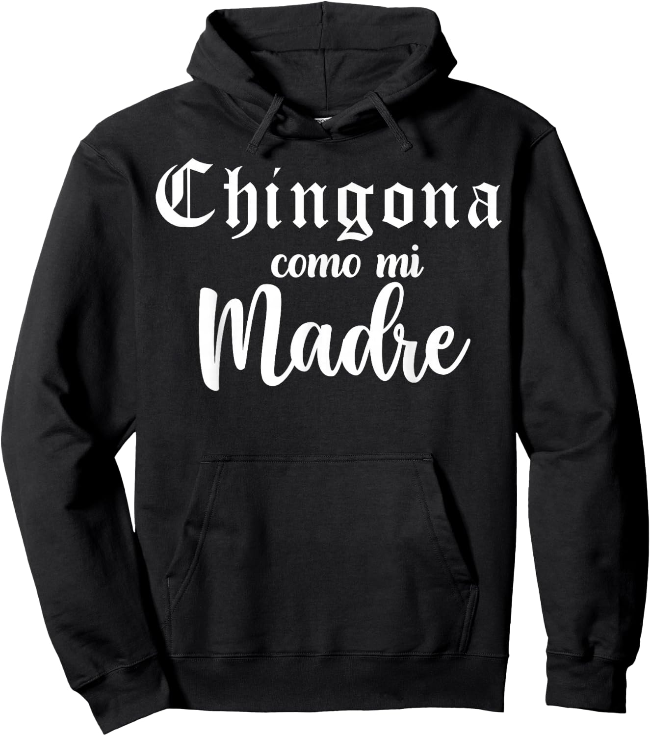 Latina Badass, Chingona Como Mi Madre, Mexican Girl Chicana Hoodie - Hoodie | Black