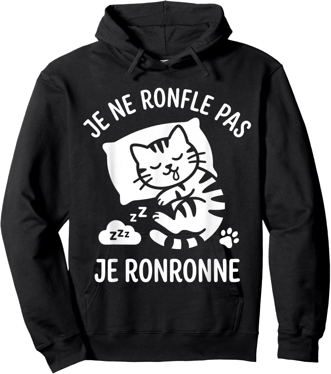 Humour Ronfleur Chat ronron Je ne Ronfle Pas Je ronronne Hoodie - Hoodie | Black