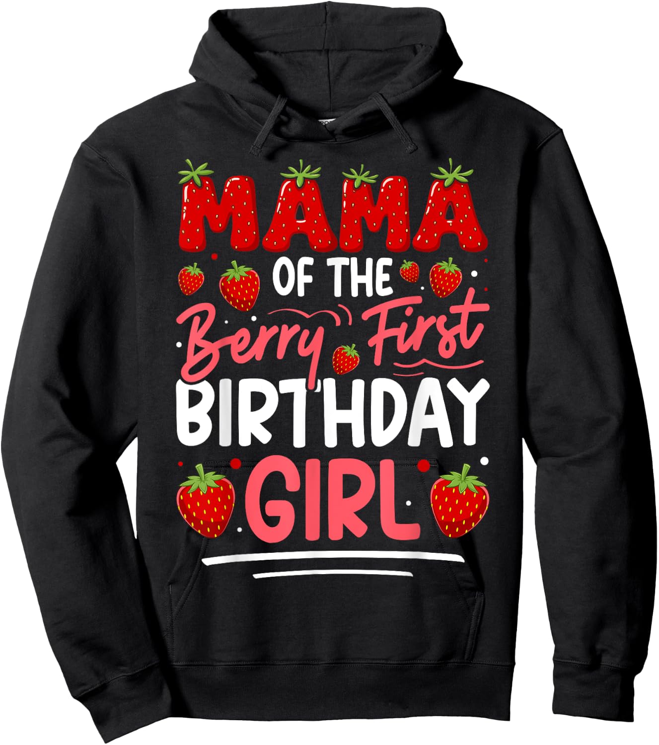 Mama of The Berry First Birthday of Girl Strawberry Mom Hoodie - Hoodie | Black