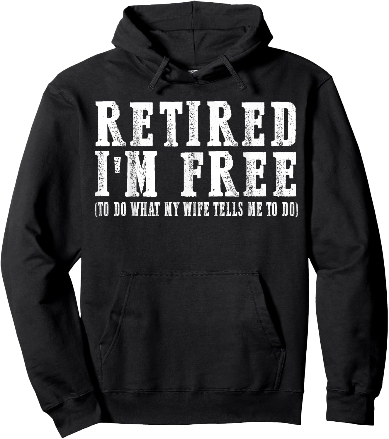 retired I'm free to do what my wife tells me to do Hoodie - Hoodie | Black