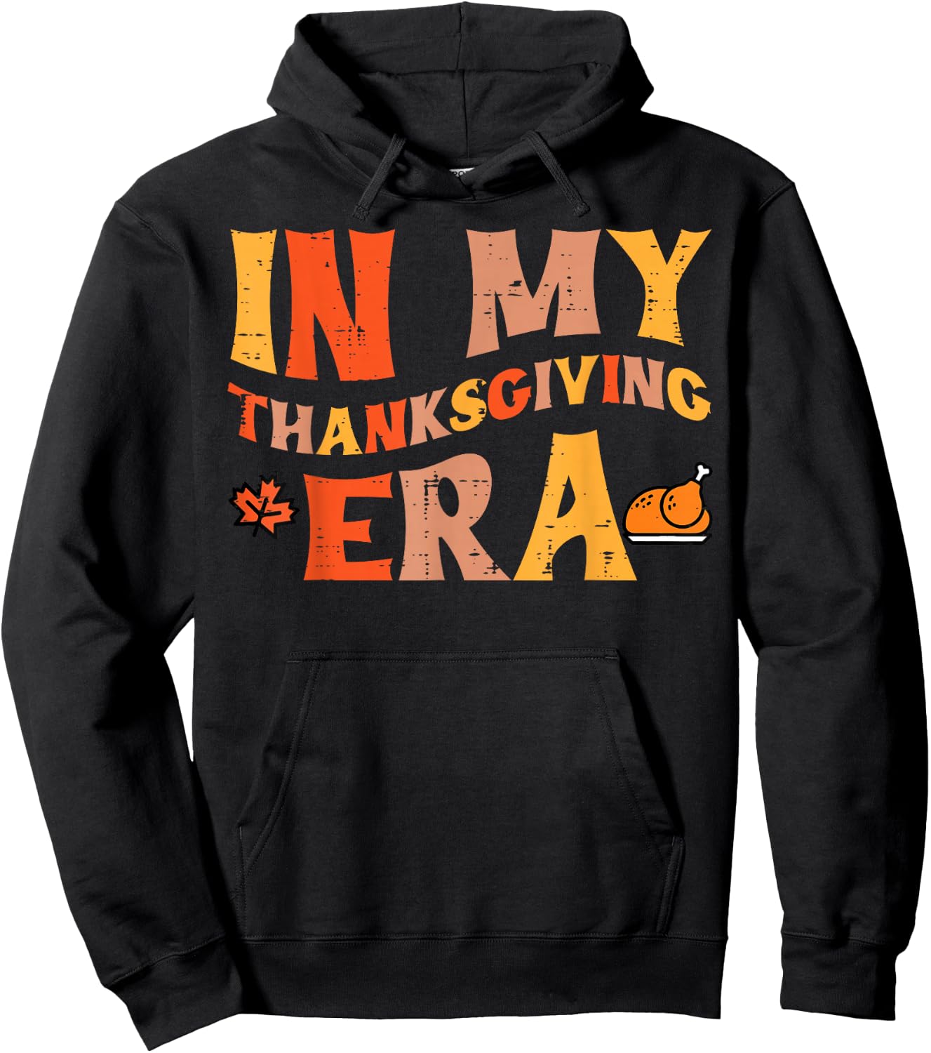 in My Thanksgiving Era Funny Fall Women Men Kids Teens Hoodie - Hoodie | Black
