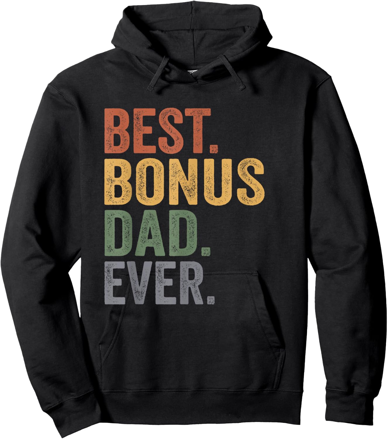 Best Bonus Dad Ever Gifts From Kids Bonus Dad Father's Day Hoodie - Hoodie | Black