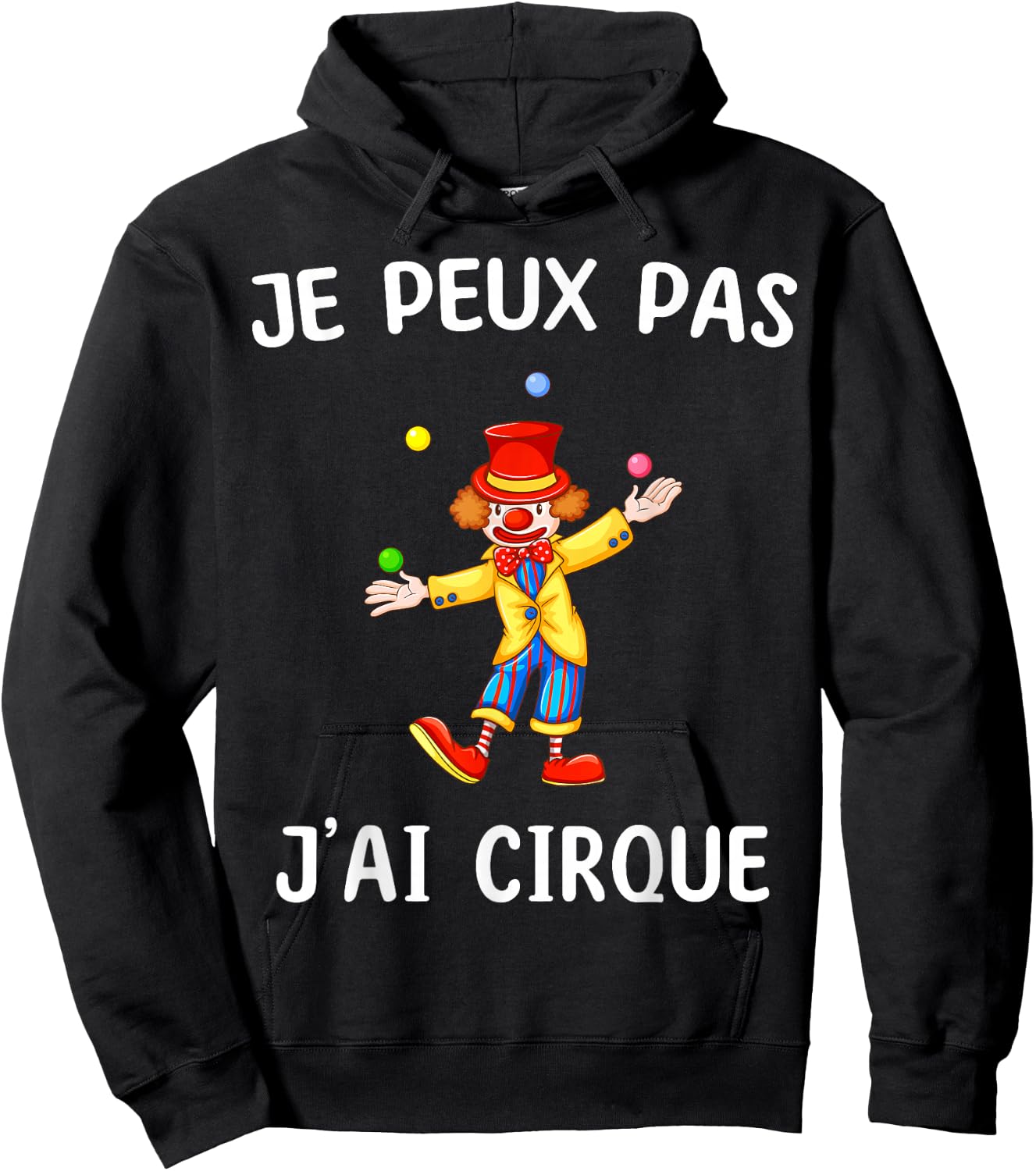 Je peux pas j'ai Cirque , Black, S Hoodie - Hoodie | Black