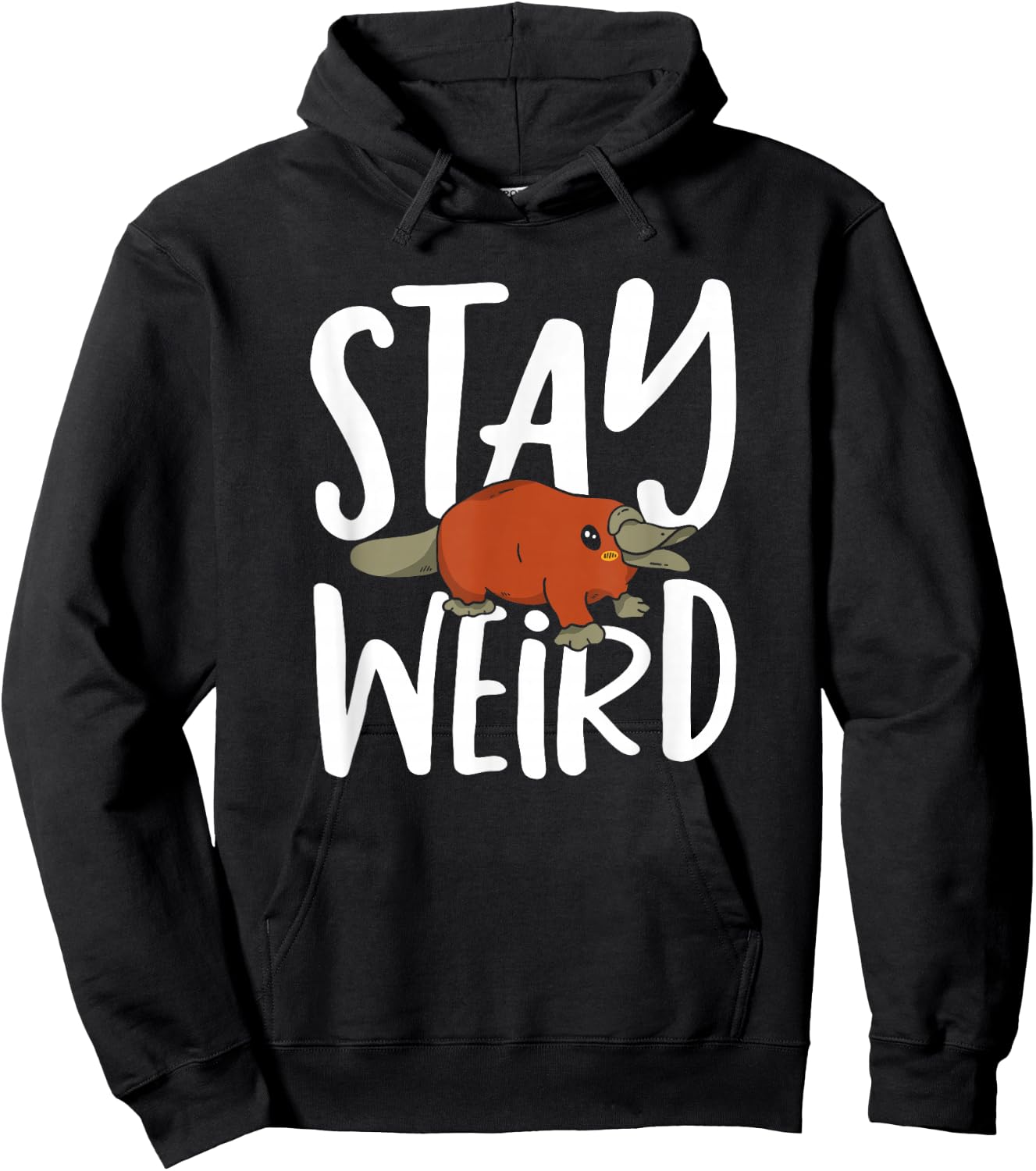 Platypus Stay Weird Funny Duck Billed Platypus Hoodie - Hoodie | Black