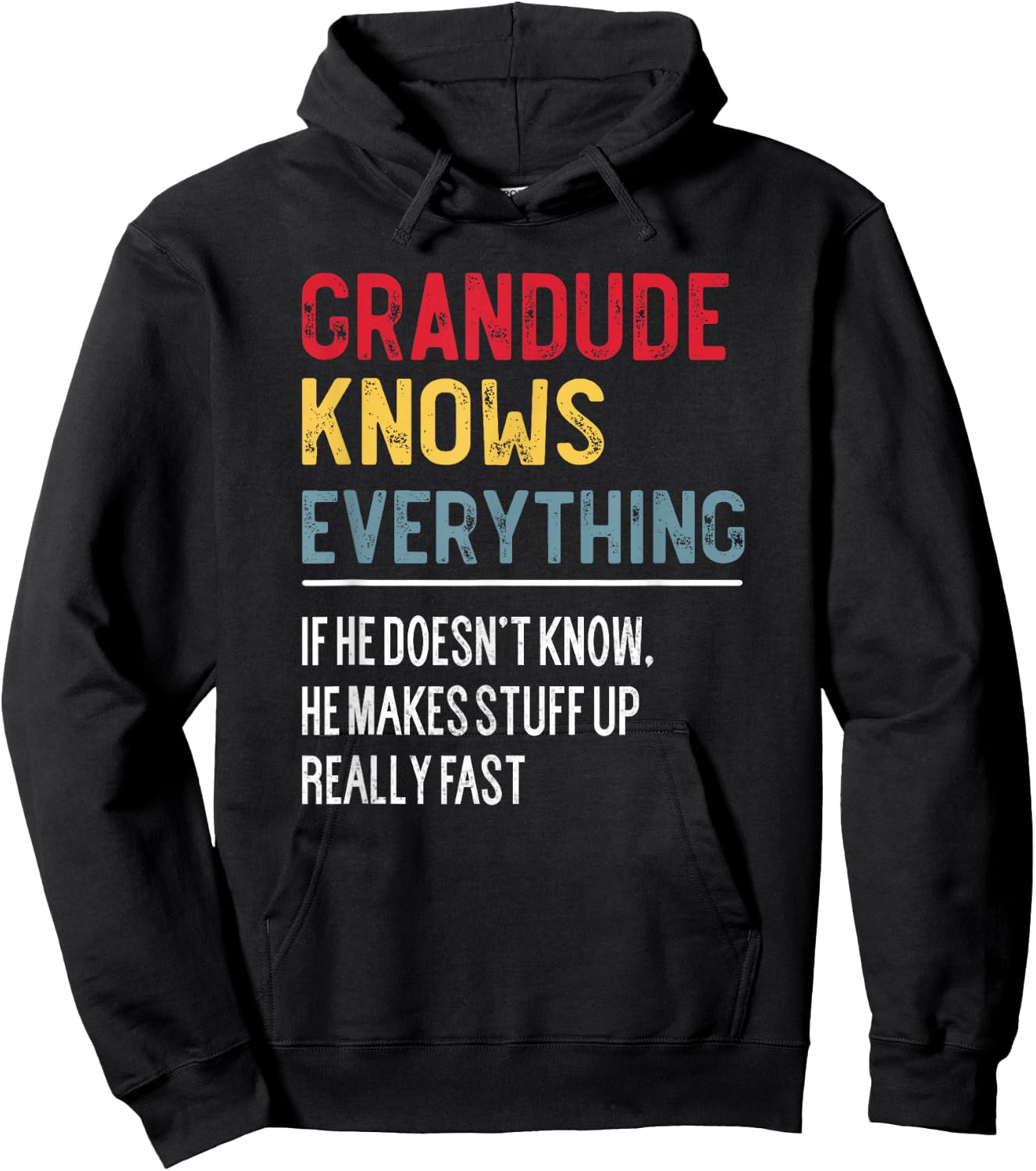 Funny Grandude Knows Everything Father's Day for Grandpa Hoodie - Hoodie | Black