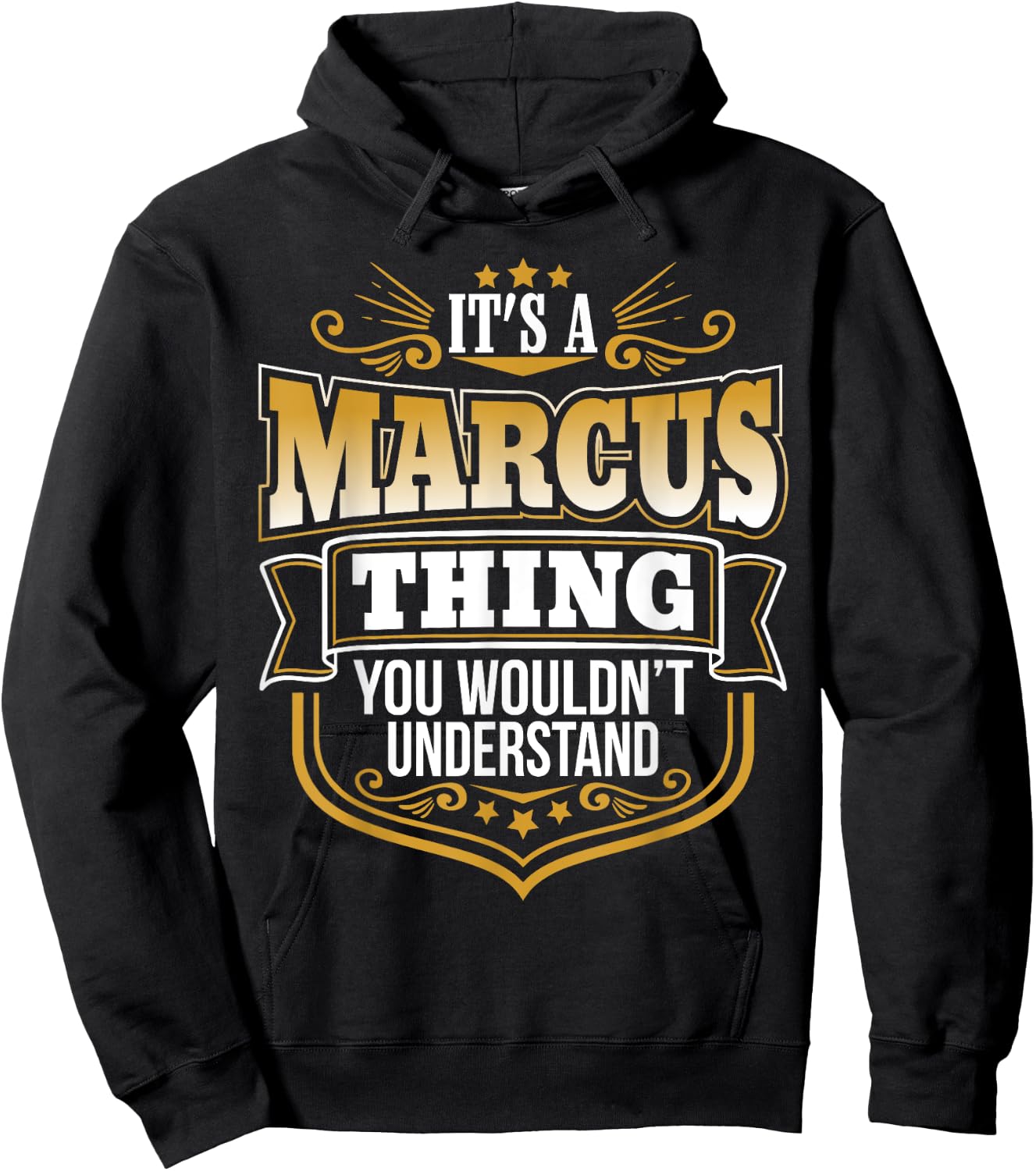 its a Marcus thing you wouldnt understand Marcus Hoodie - Hoodie | Black