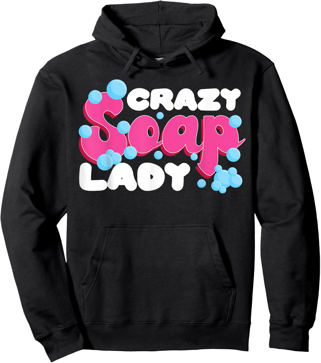 Soap Making Crafting Crazy Soap Lady Hoodie - Hoodie | Black