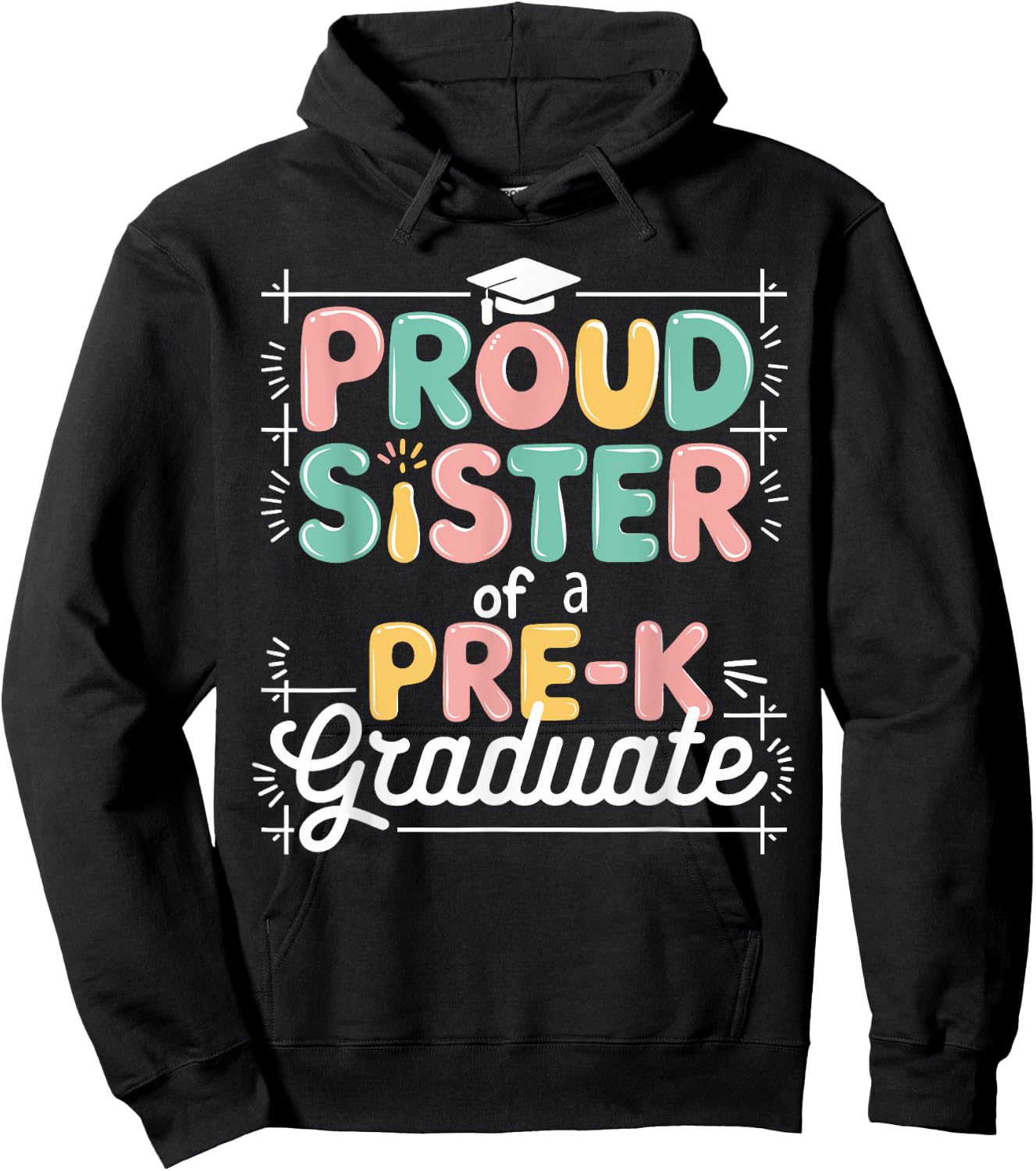 Proud Sister PreK Grad Preschool Graduate Graduation Gifts Hoodie - Hoodie | Black