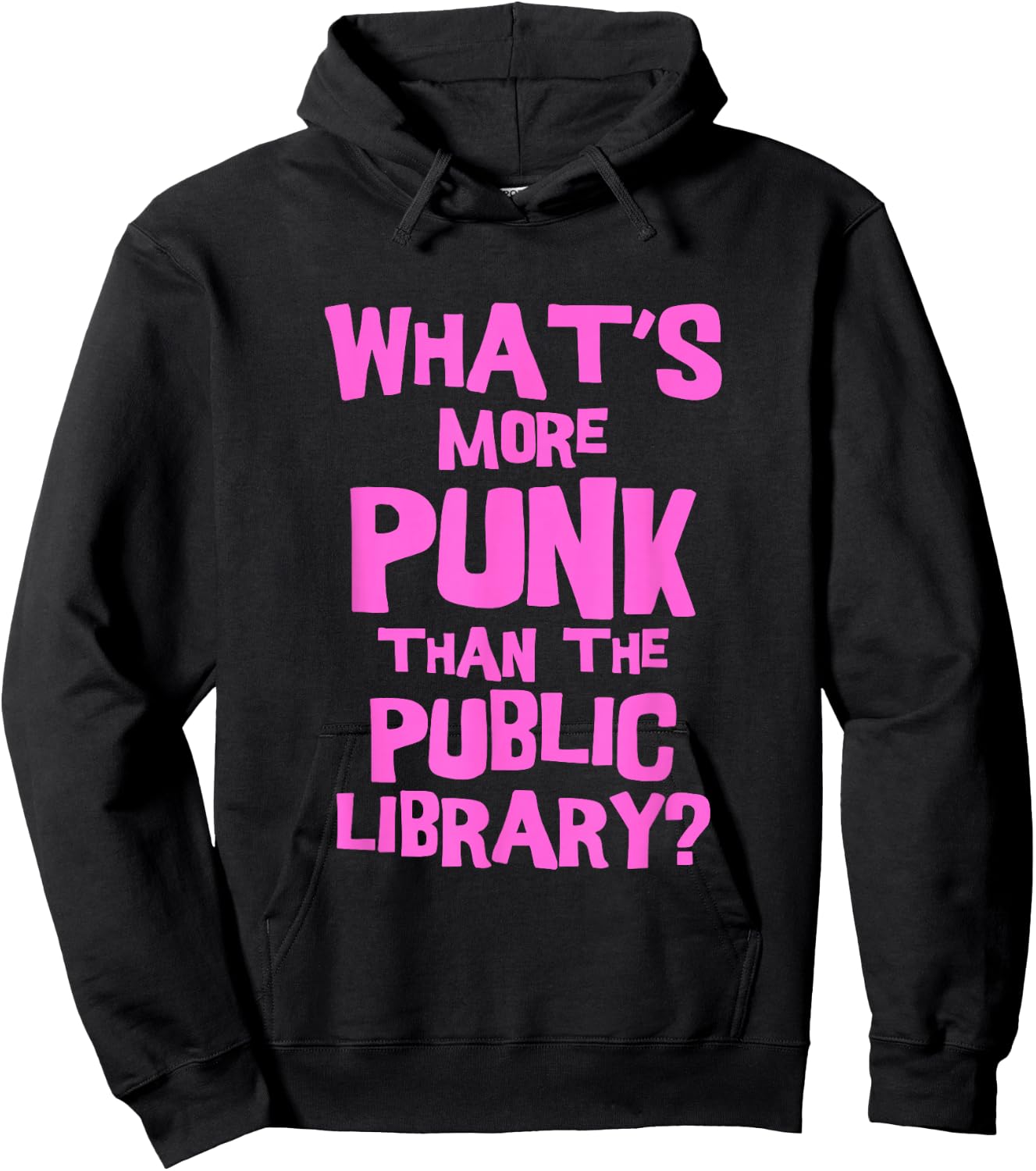What's More Punk Than The Public Library Funny Retro Hoodie - Hoodie | Black